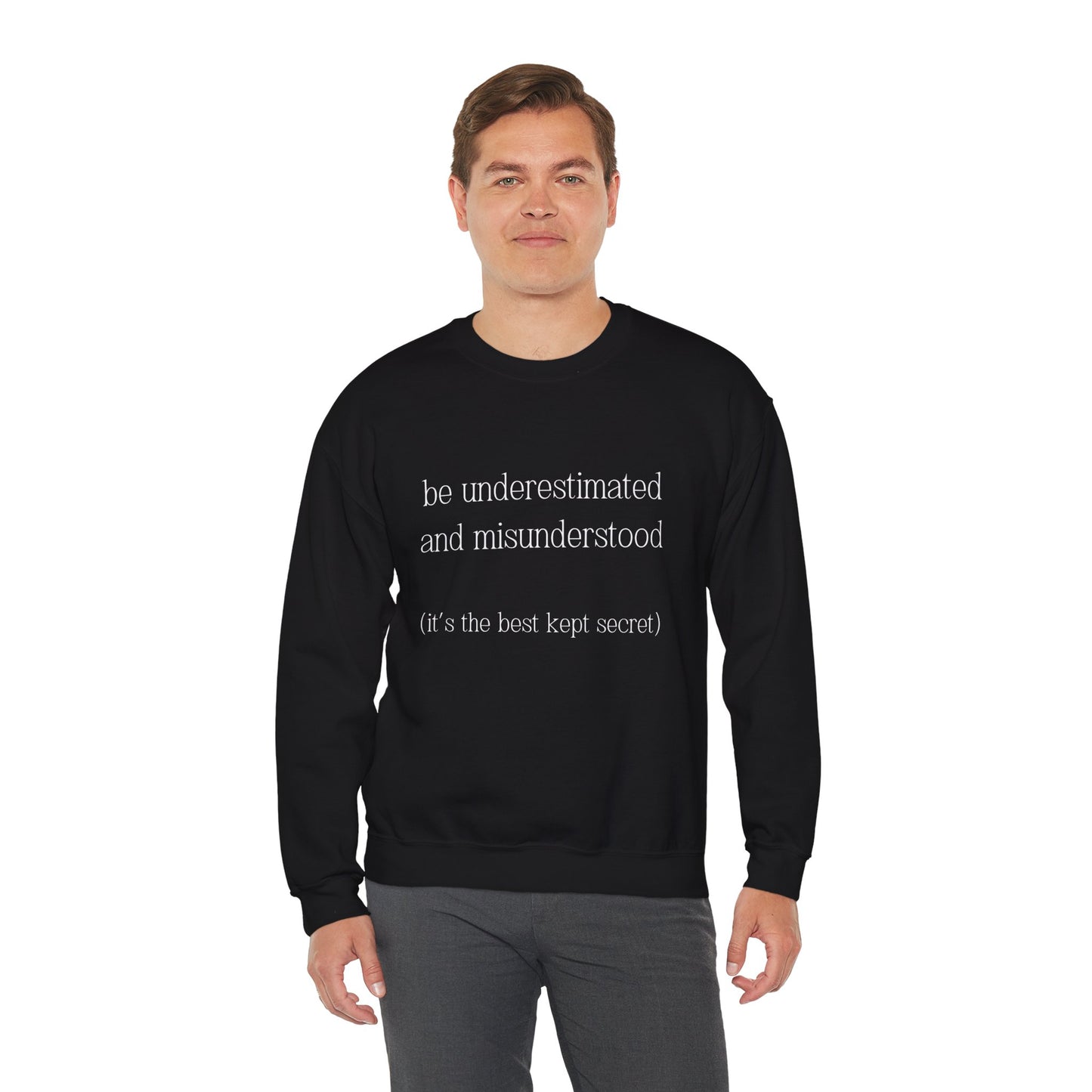 The Gift of Being Underestimated - Sweatshirt