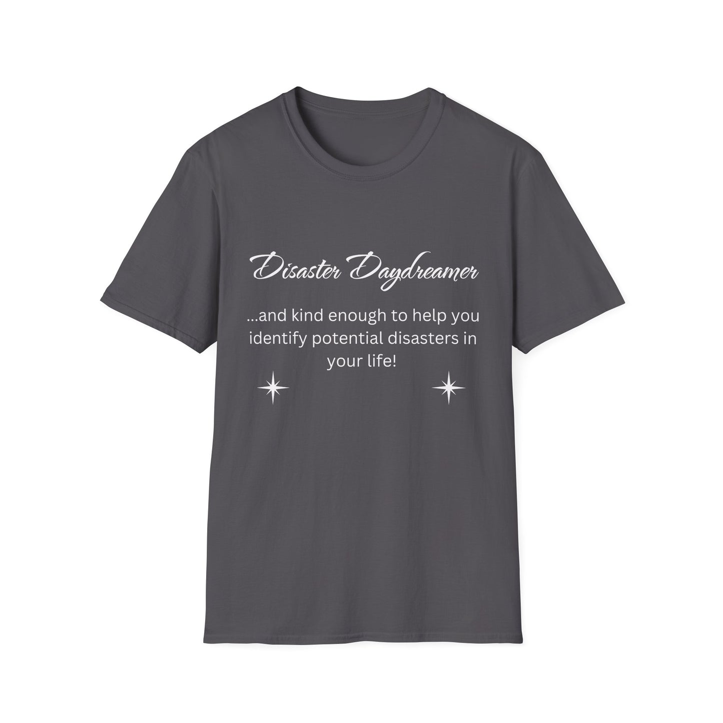 Disaster Daydreamer - Unisex T-Shirt