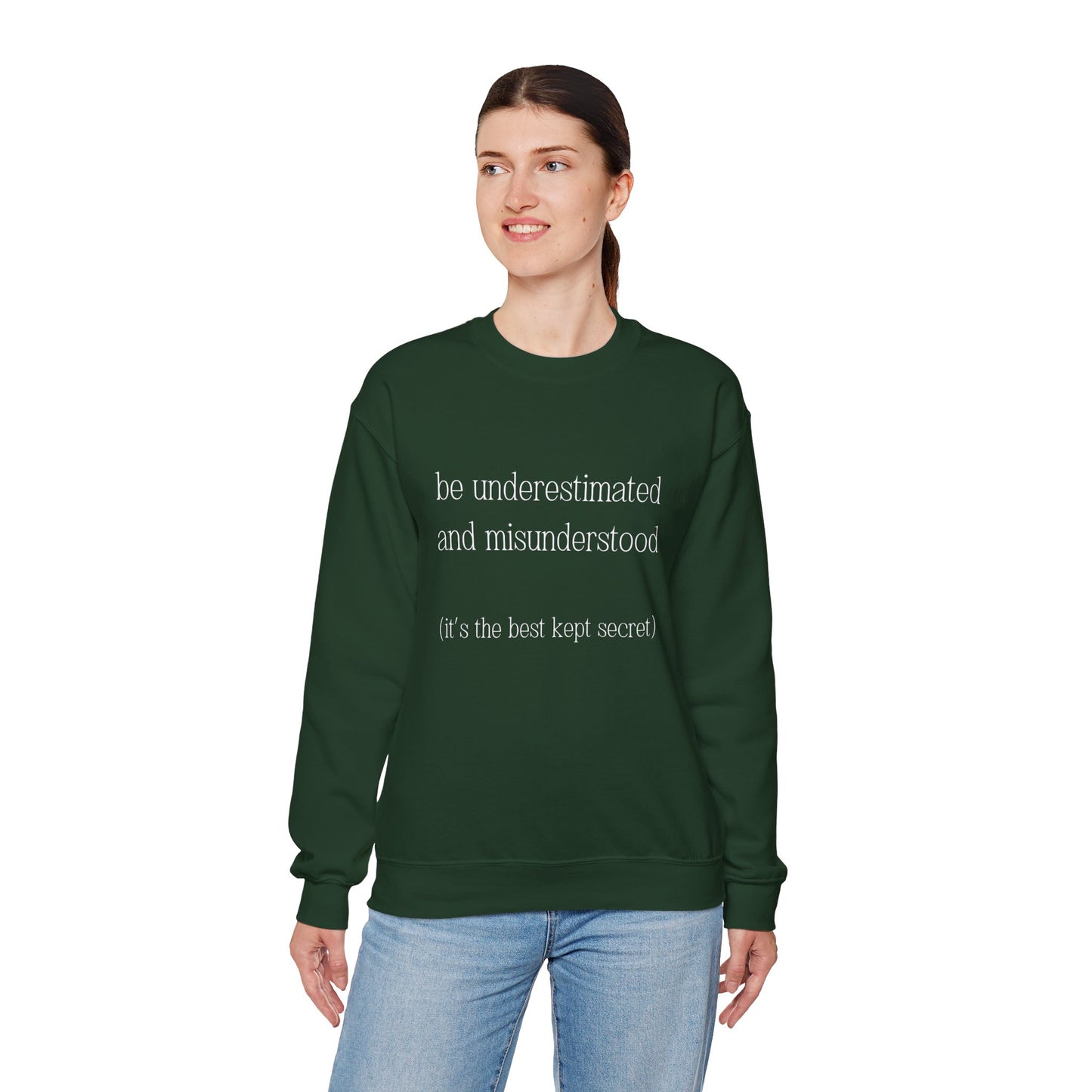 The Gift of Being Underestimated - Sweatshirt