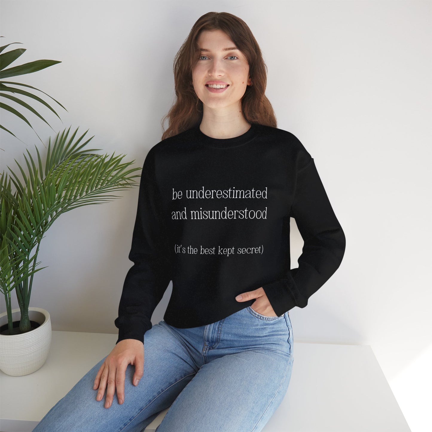 The Gift of Being Underestimated - Sweatshirt