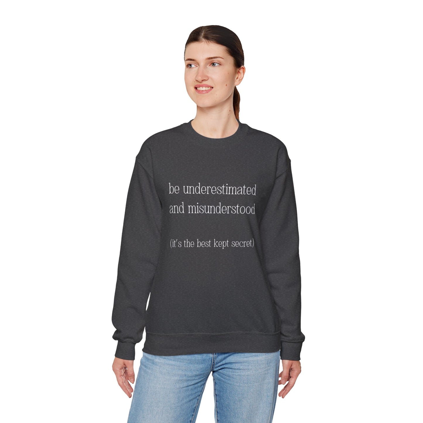 The Gift of Being Underestimated - Sweatshirt