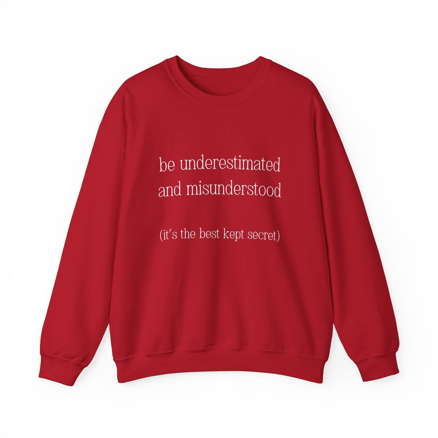 The Gift of Being Underestimated - Sweatshirt