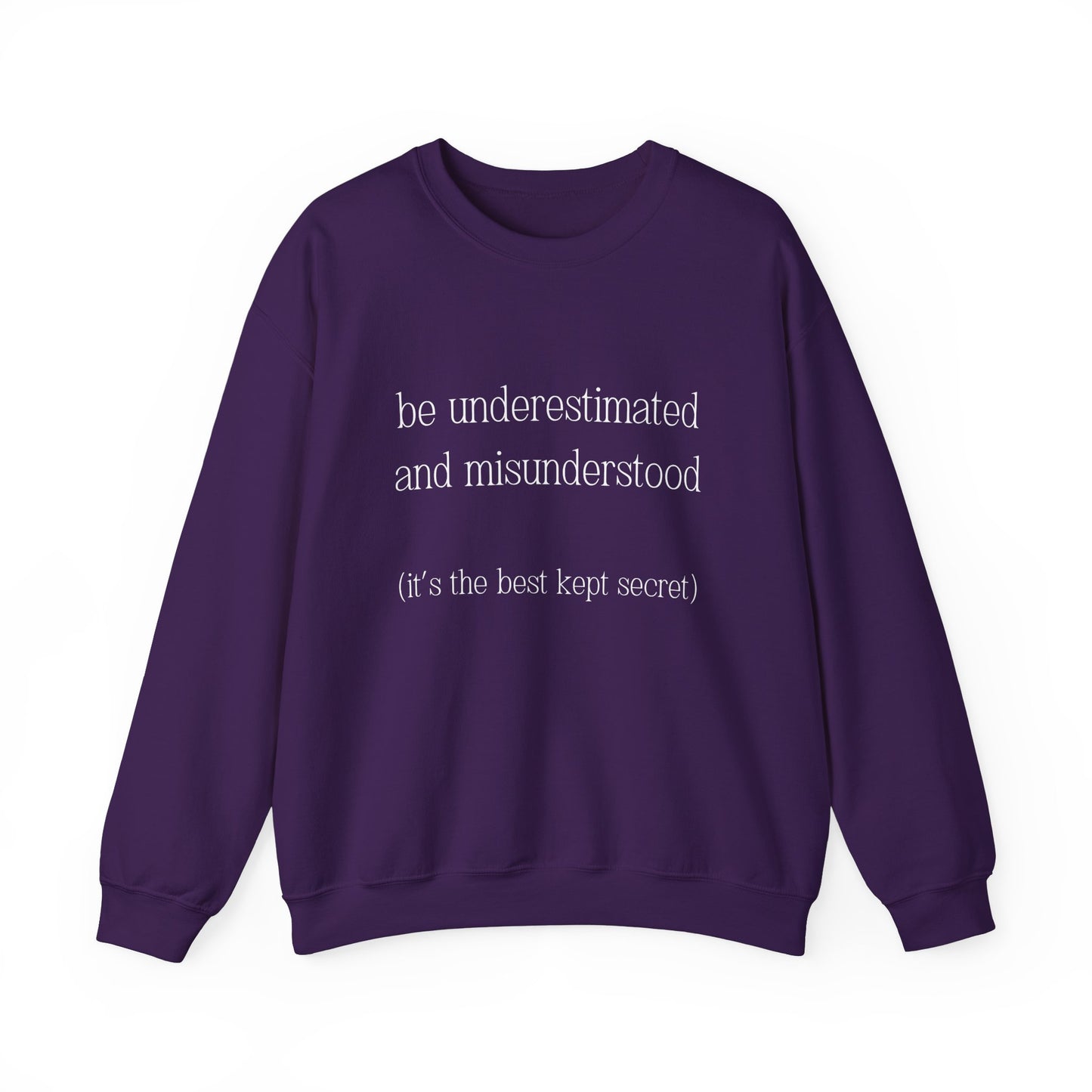 The Gift of Being Underestimated - Sweatshirt