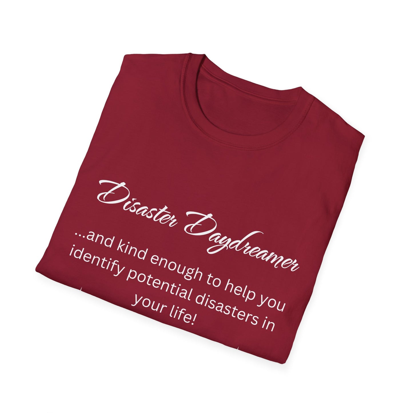 Disaster Daydreamer - Unisex T-Shirt