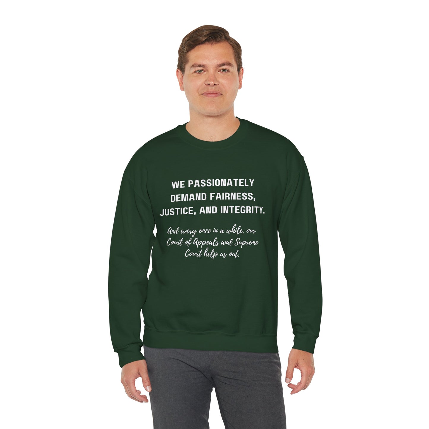Demands Lawyers Make - Sweatshirt