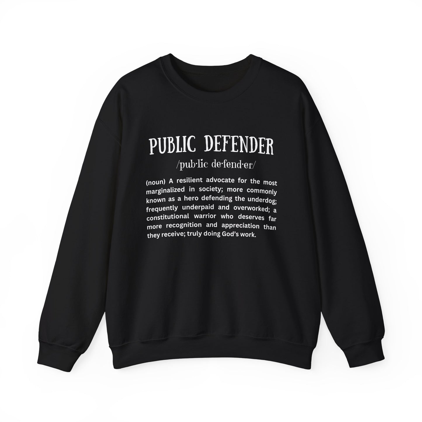 Definition of a Public Defender - Sweatshirt