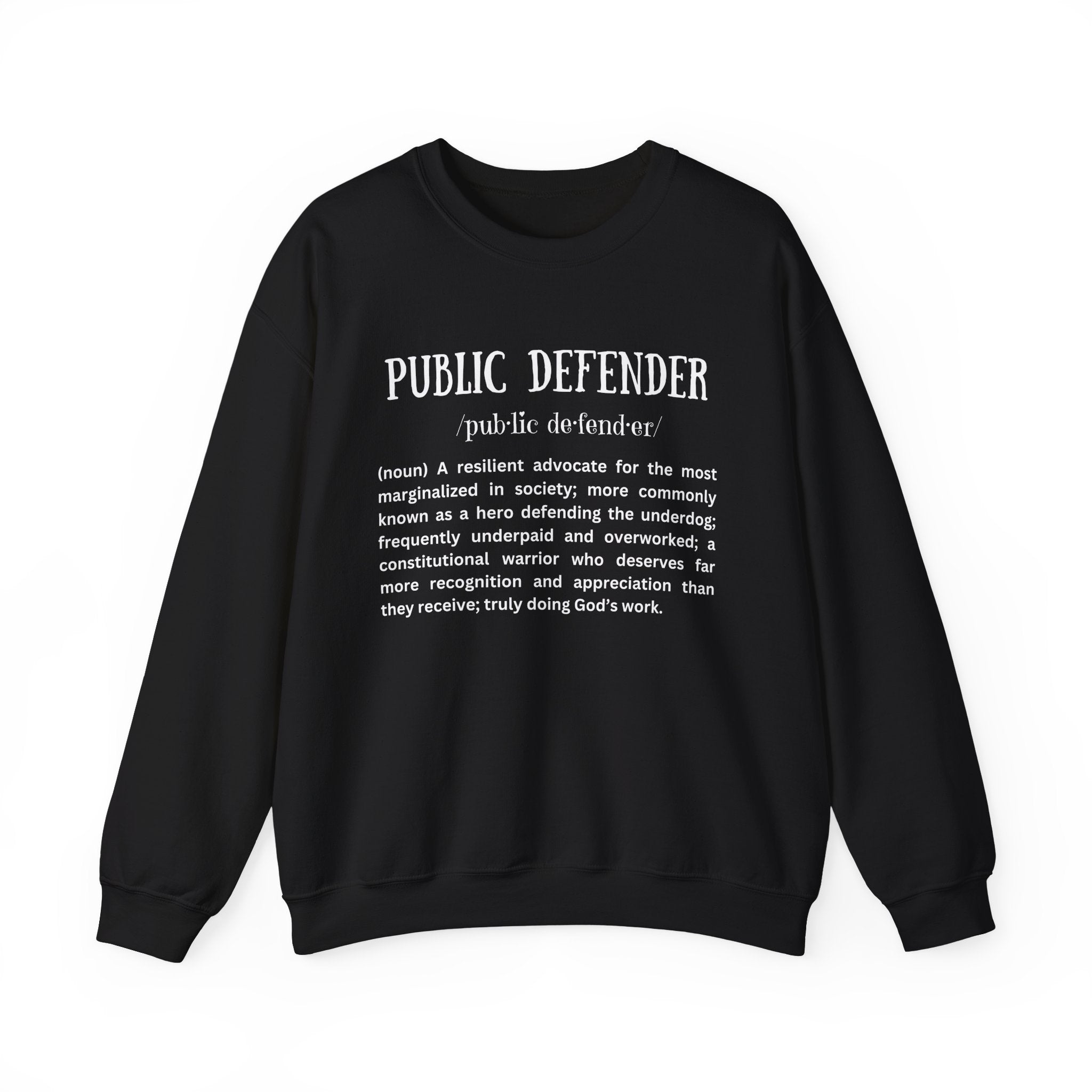 Definition of a Public Defender - Sweatshirt