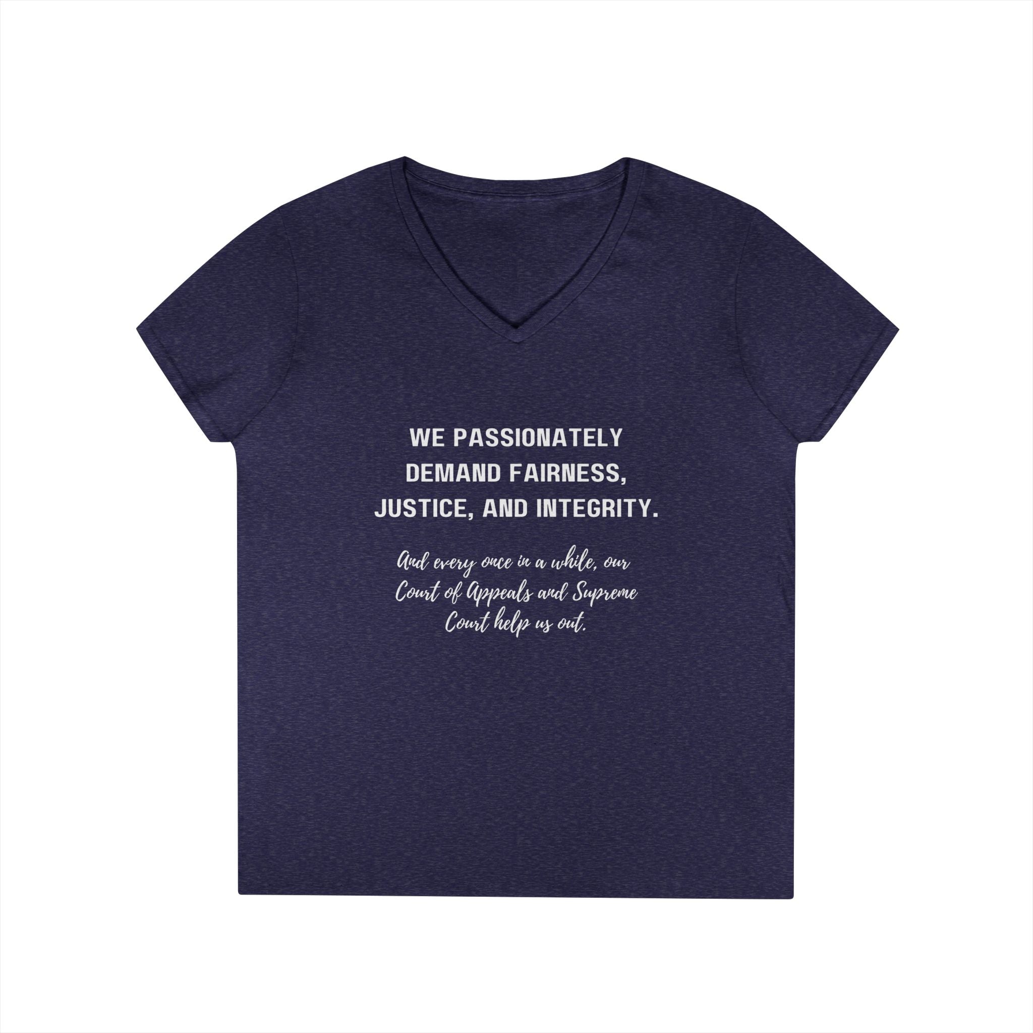 Demands Lawyers Make - Ladies' V-Neck T-Shirt