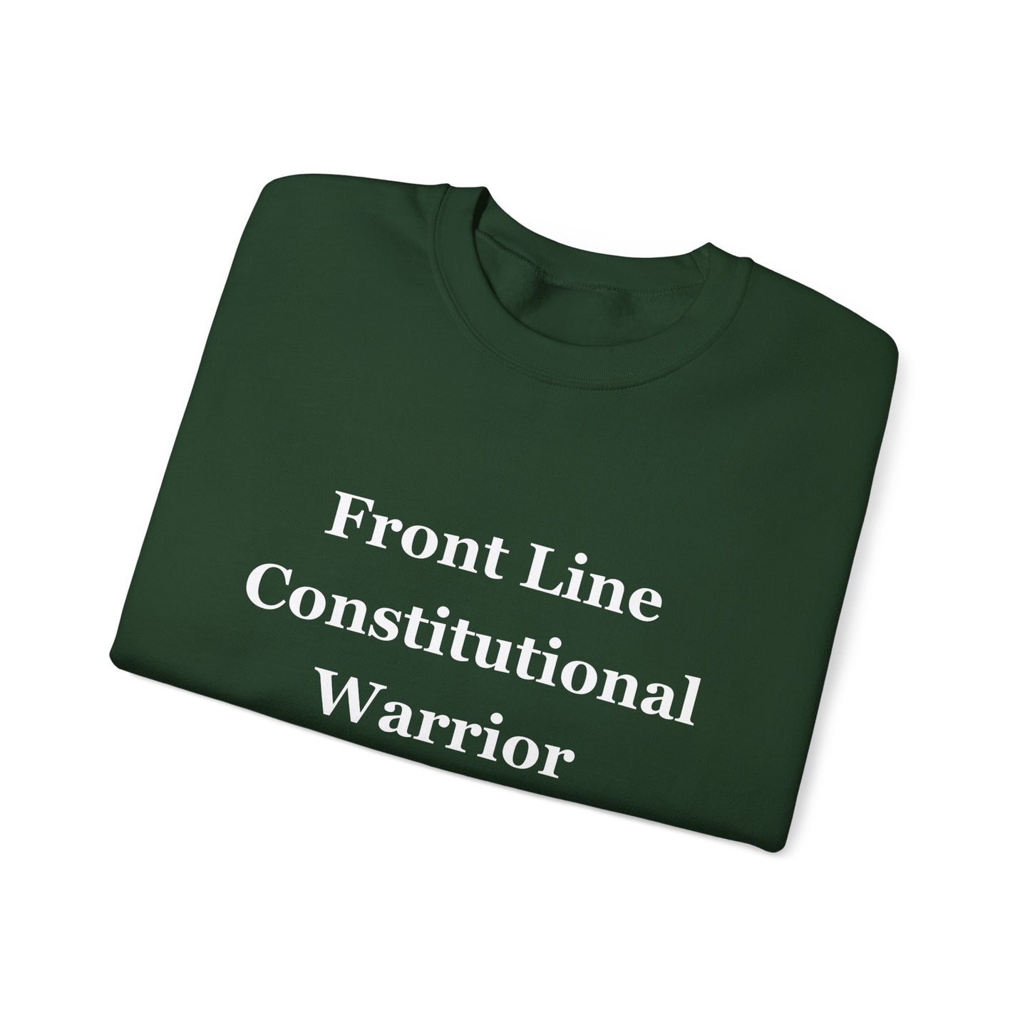 Front Line Constitutional Warrior - Sweatshirt