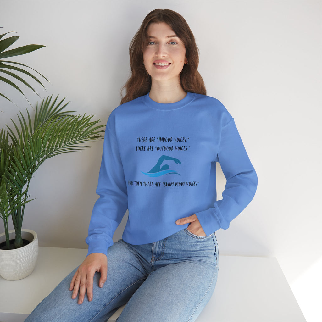 Swim Mom Voice! - Sweatshirt