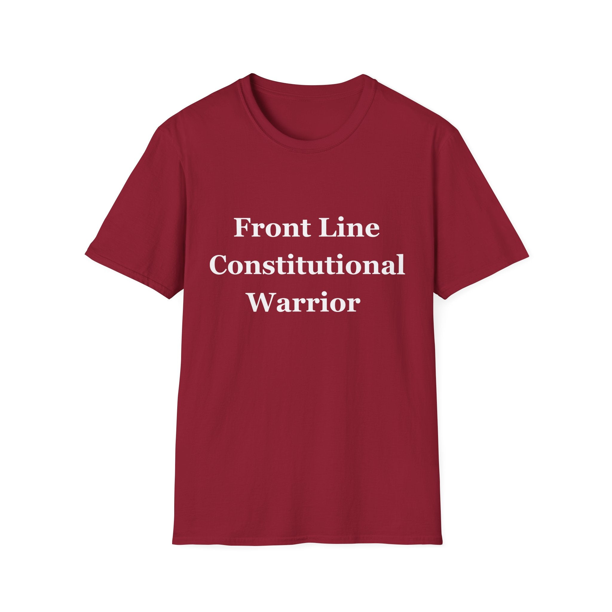 Front Line Constitutional Warrior - Unisex T-Shirt