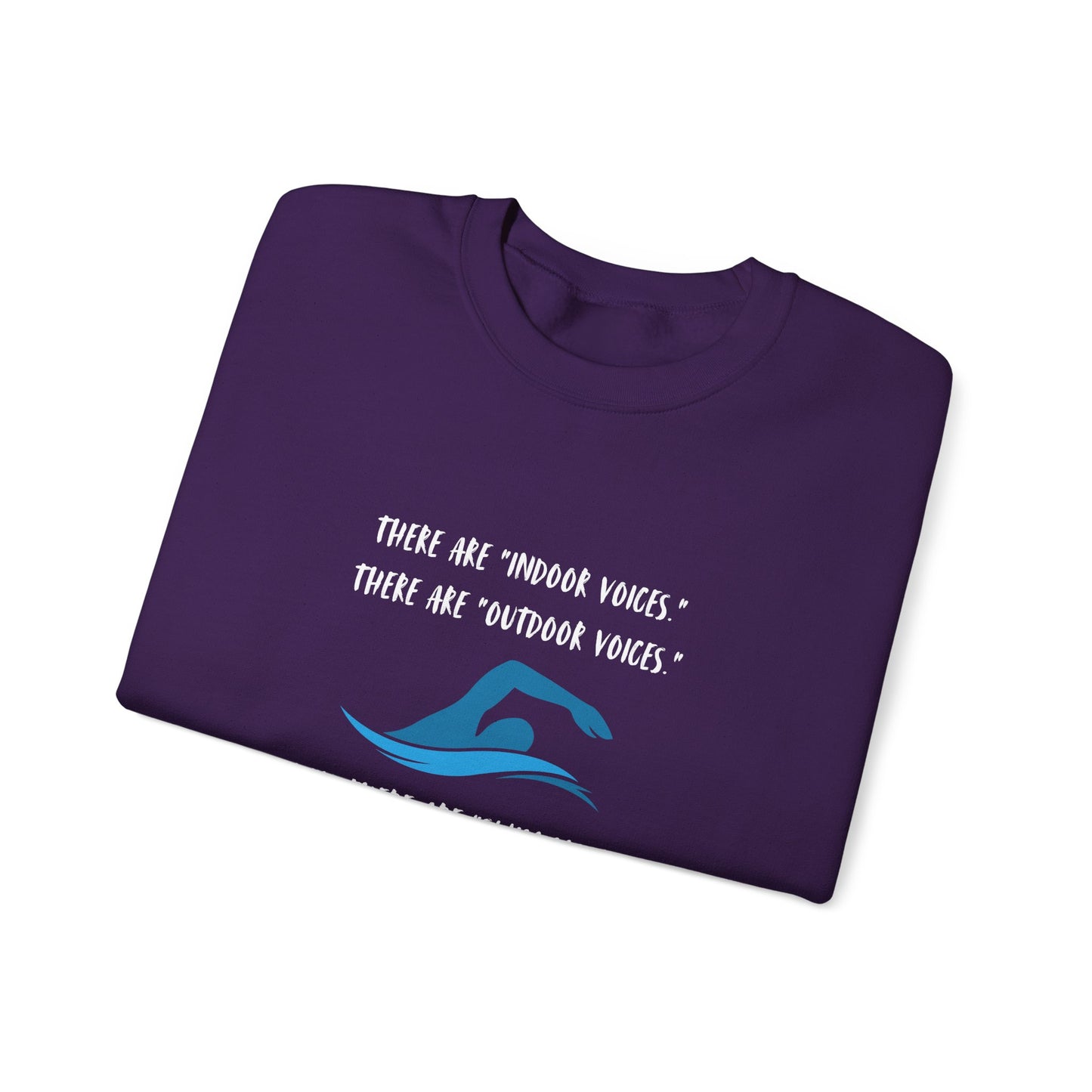 Swim Mom Voice! - Sweatshirt