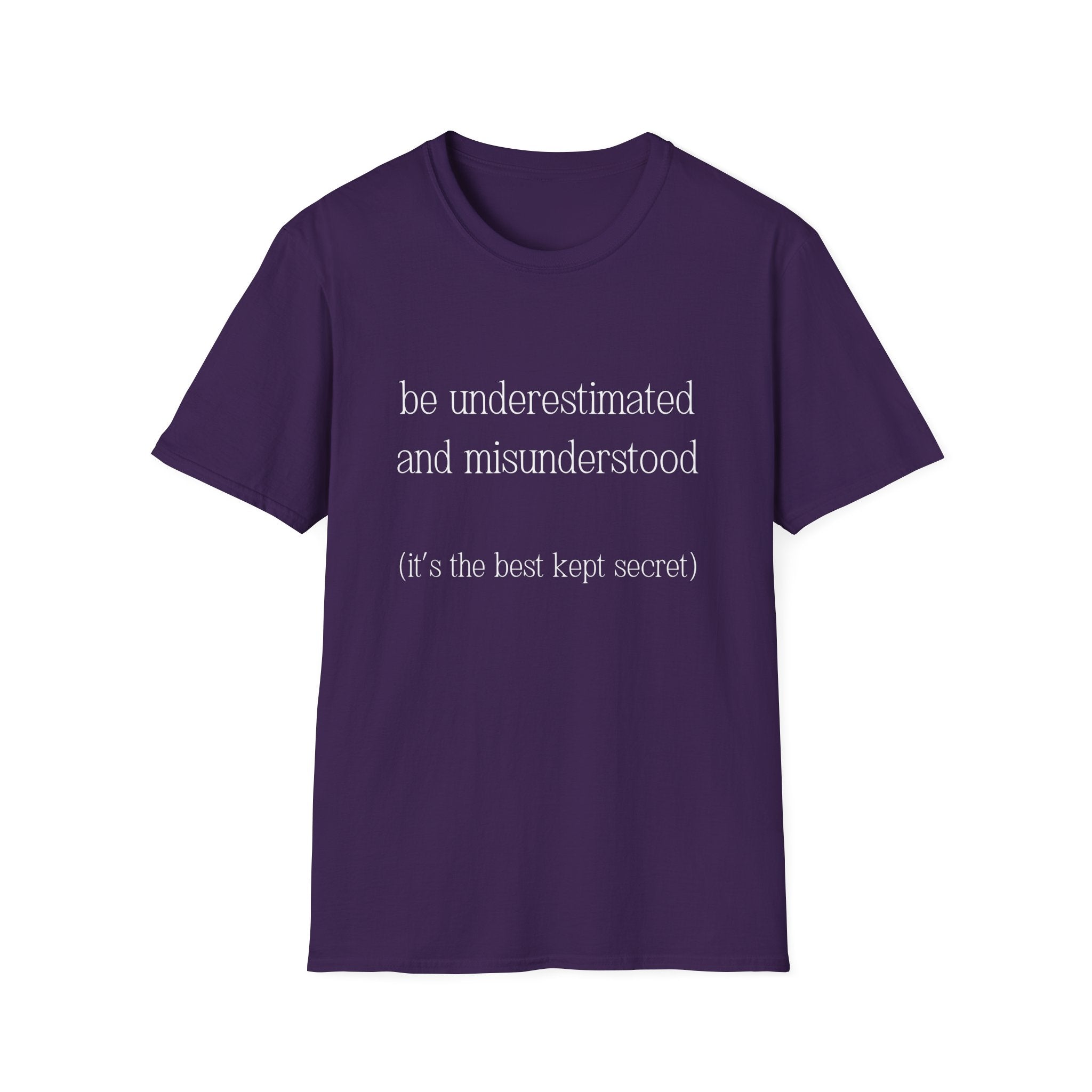 The Gift of Being Underestimated - Unisex T-Shirt