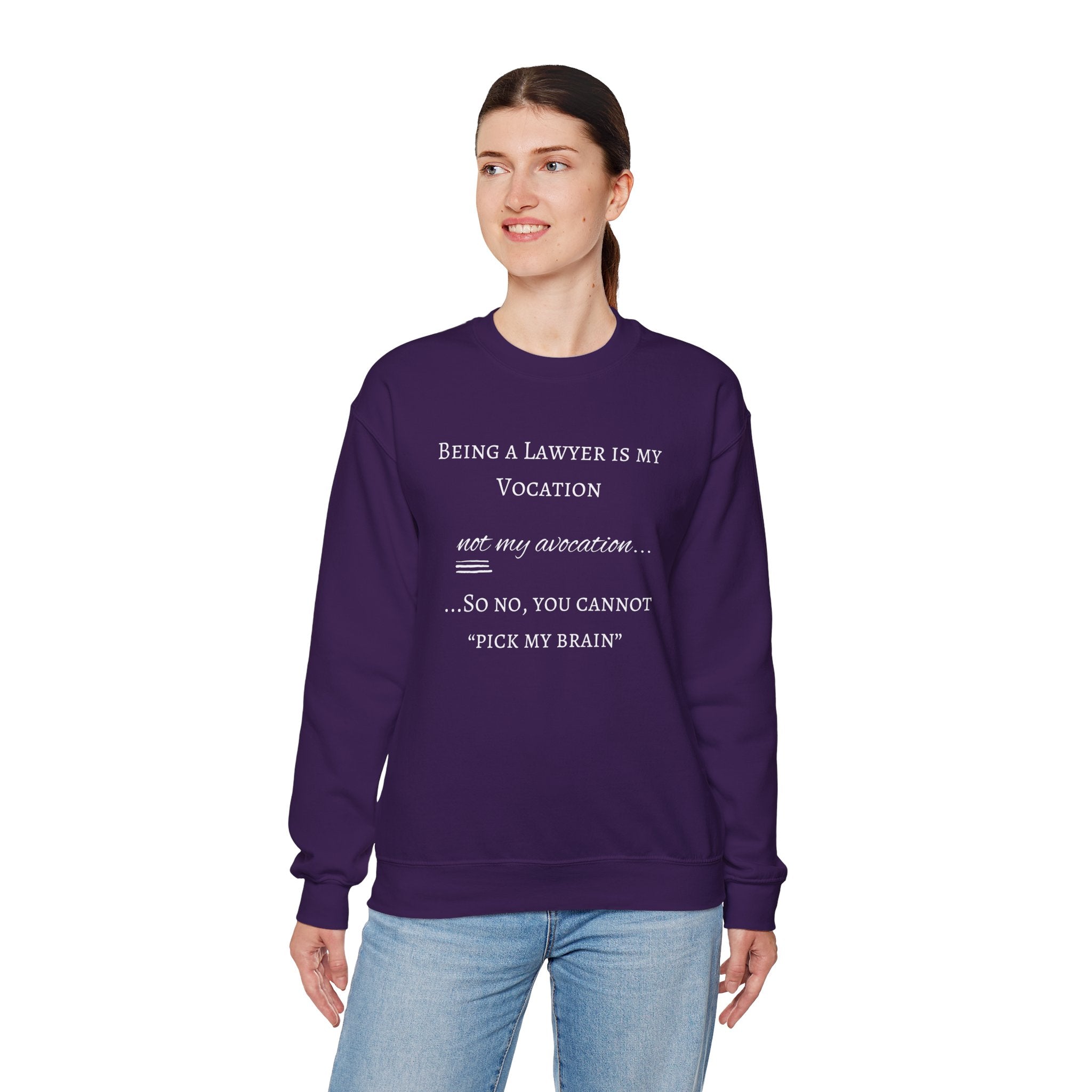 Lawyer is a Vocation - Sweatshirt