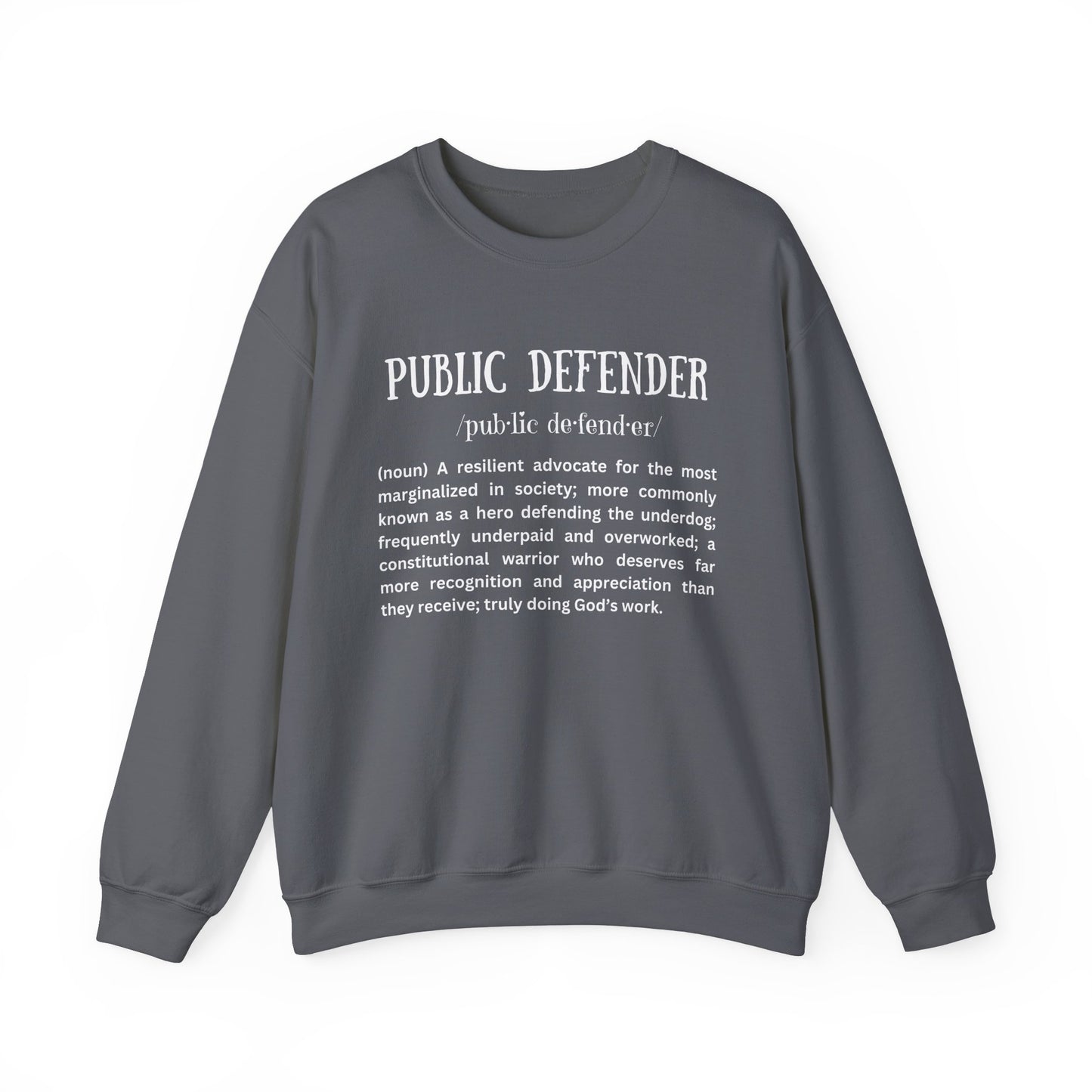 Definition of a Public Defender - Sweatshirt