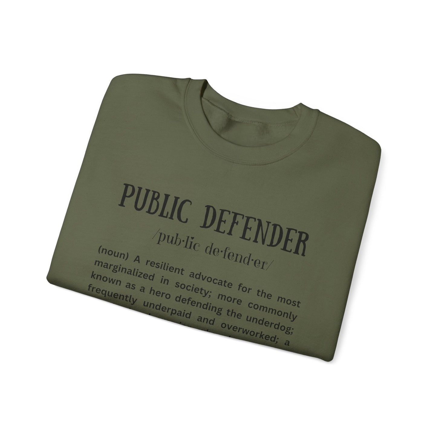 Definition of a Public Defender - Sweatshirt