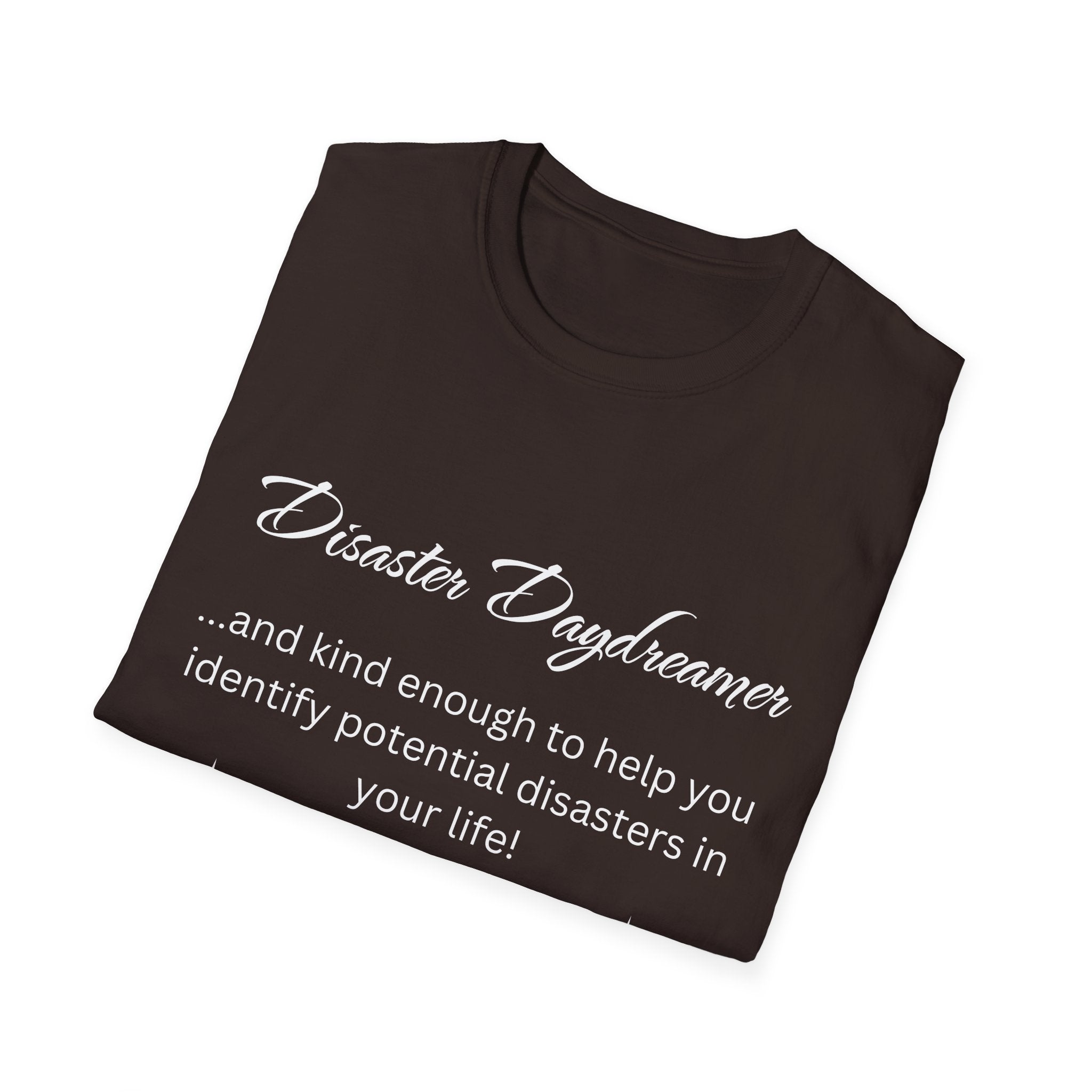 Disaster Daydreamer - Unisex T-Shirt