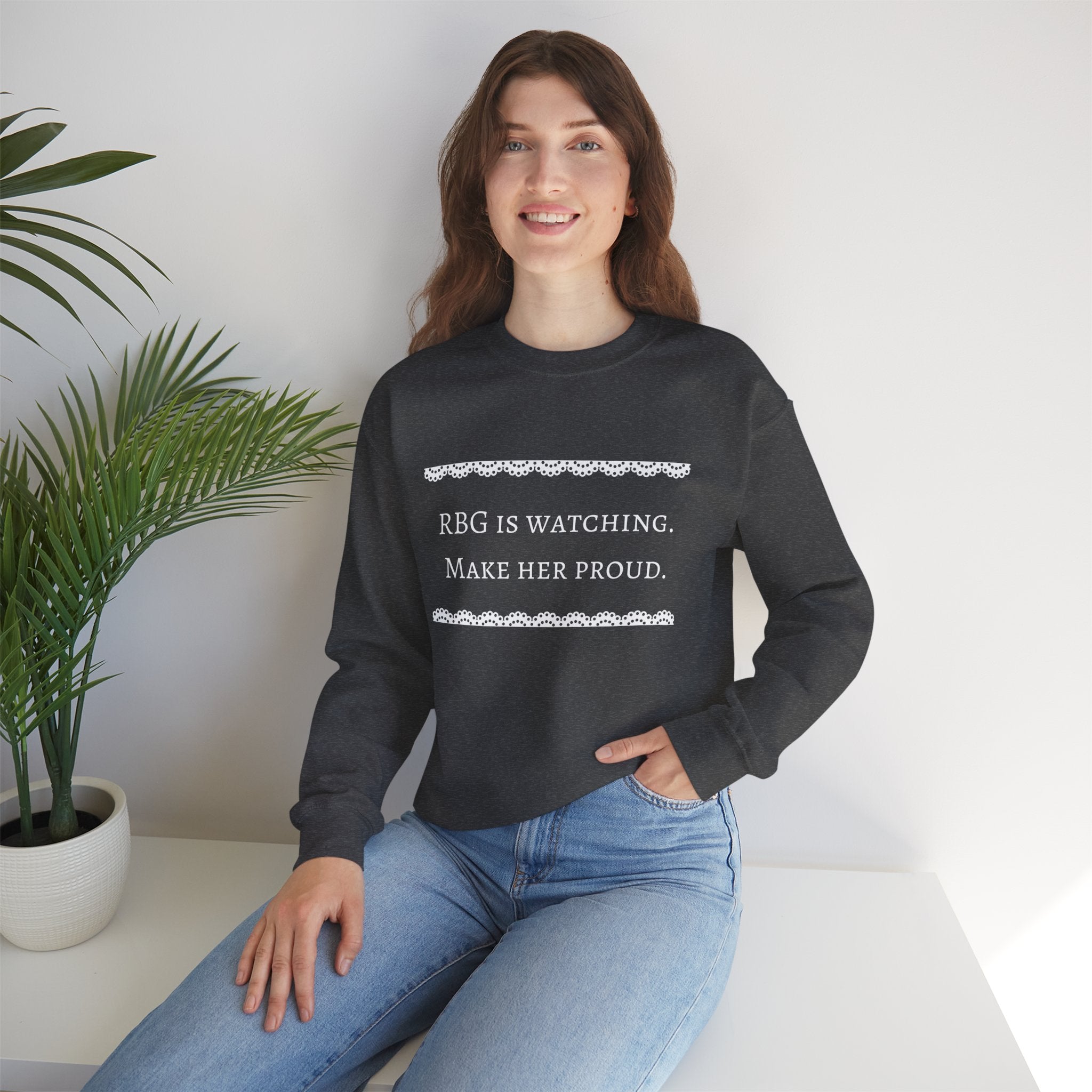 RBG Watches Us All - Sweatshirt