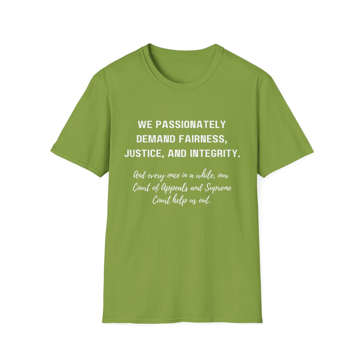 Demands Lawyers Make - Unisex T-Shirt