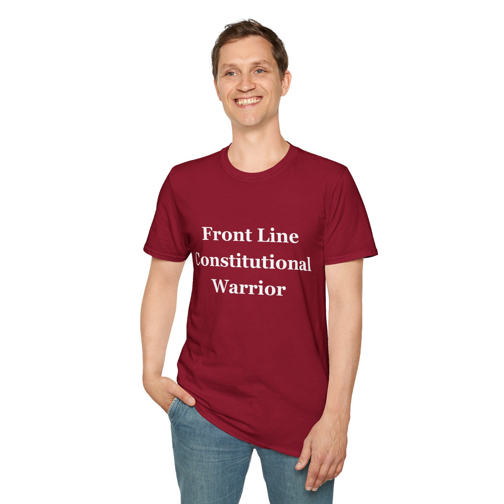 Front Line Constitutional Warrior - Unisex T-Shirt