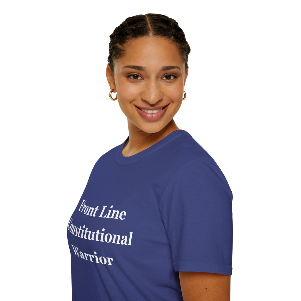 Front Line Constitutional Warrior - Unisex T-Shirt