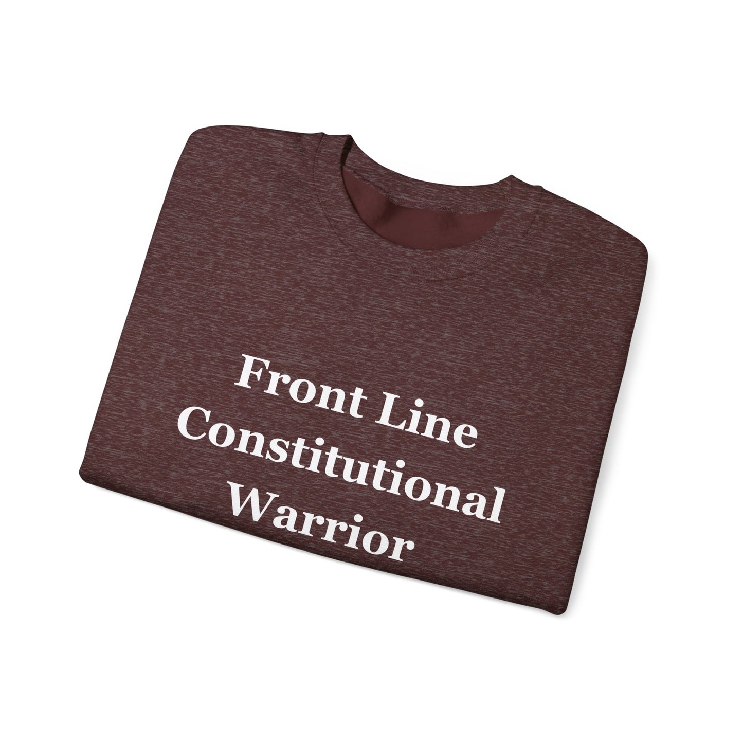 Front Line Constitutional Warrior - Sweatshirt