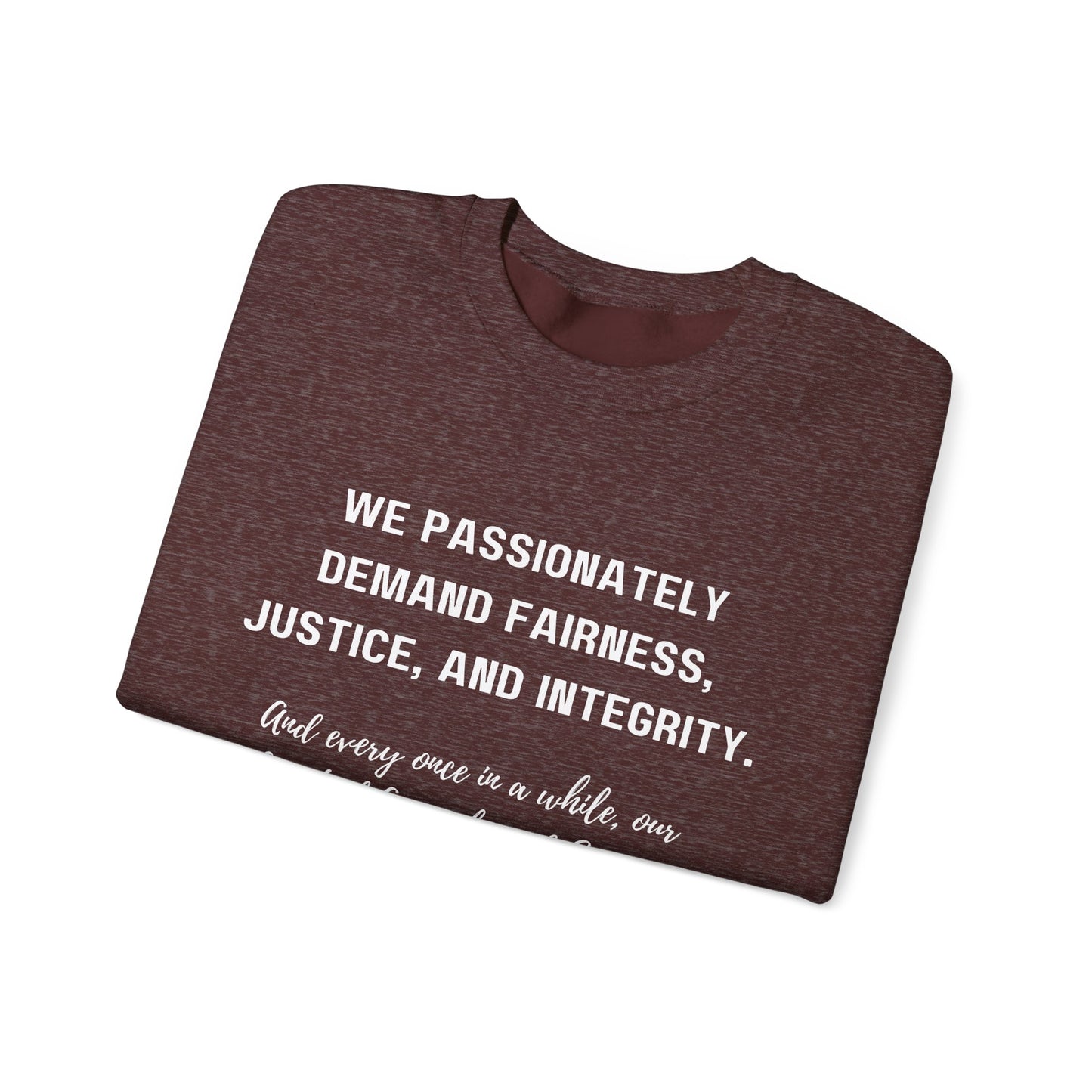 Demands Lawyers Make - Sweatshirt