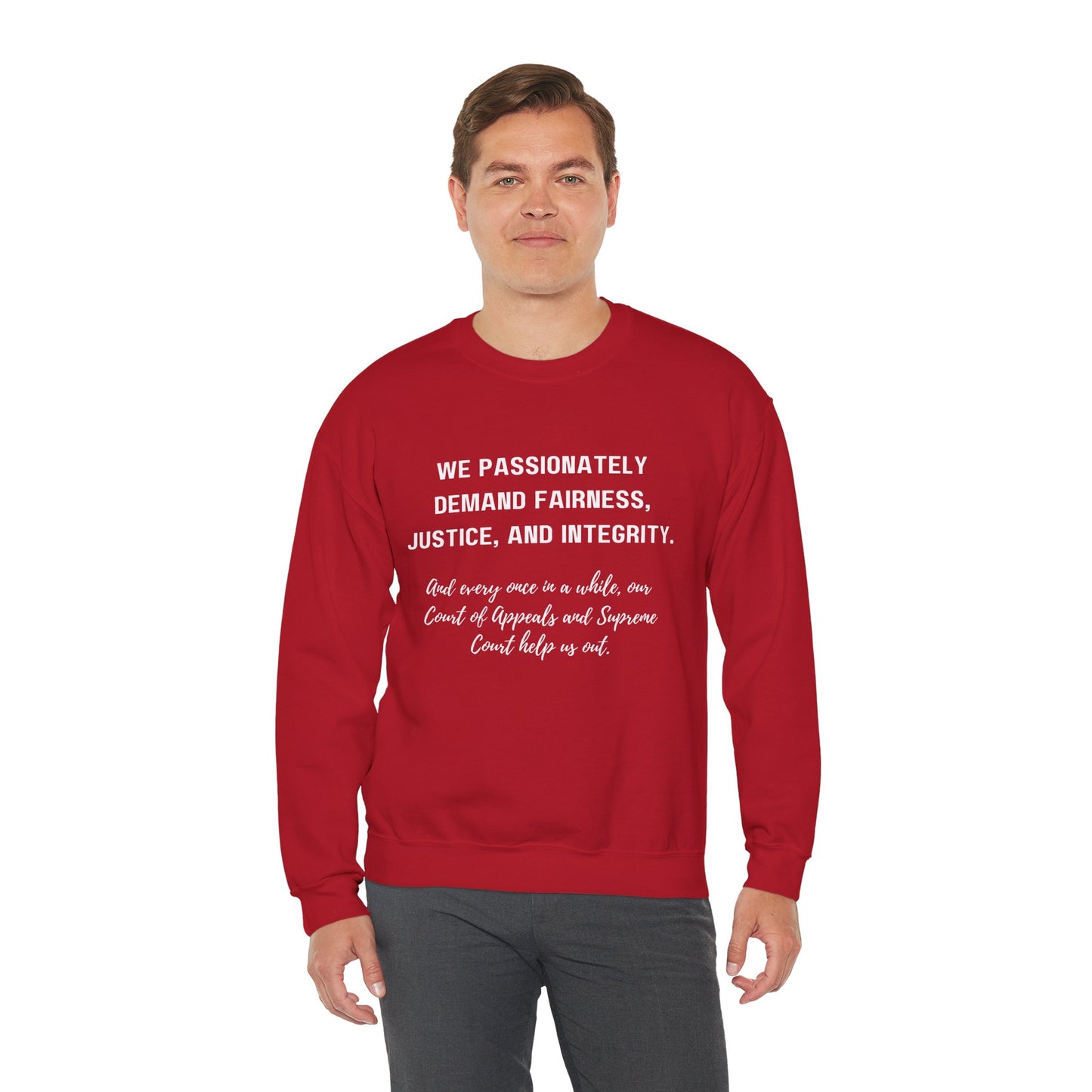 Demands Lawyers Make - Sweatshirt