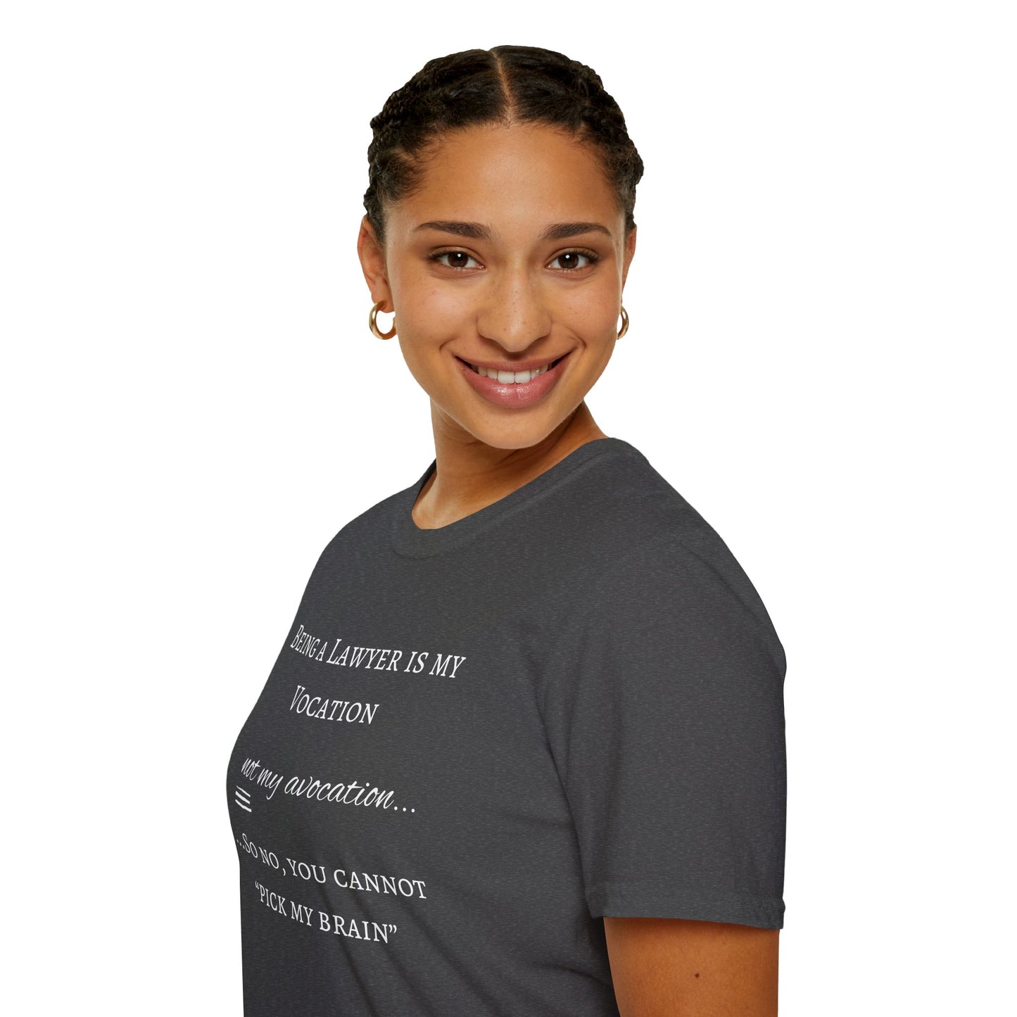 Lawyer is a Vocation - Unisex T-Shirt