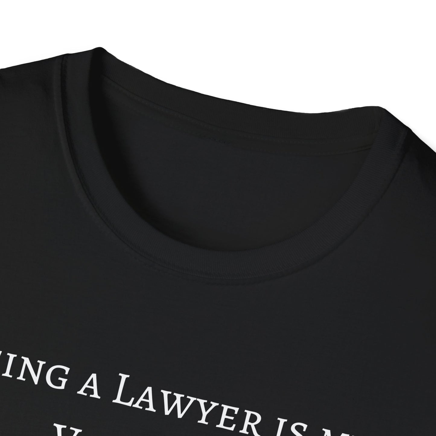Lawyer is a Vocation - Unisex T-Shirt