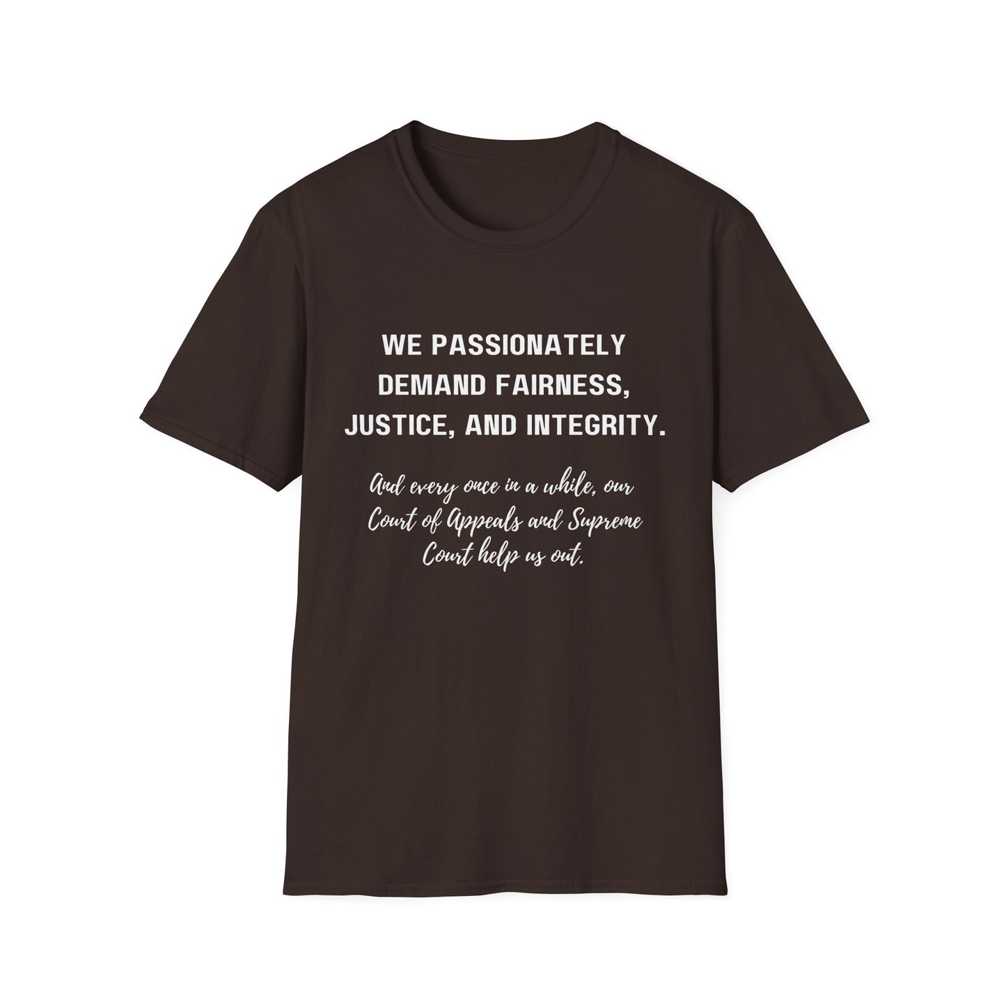 Demands Lawyers Make - Unisex T-Shirt