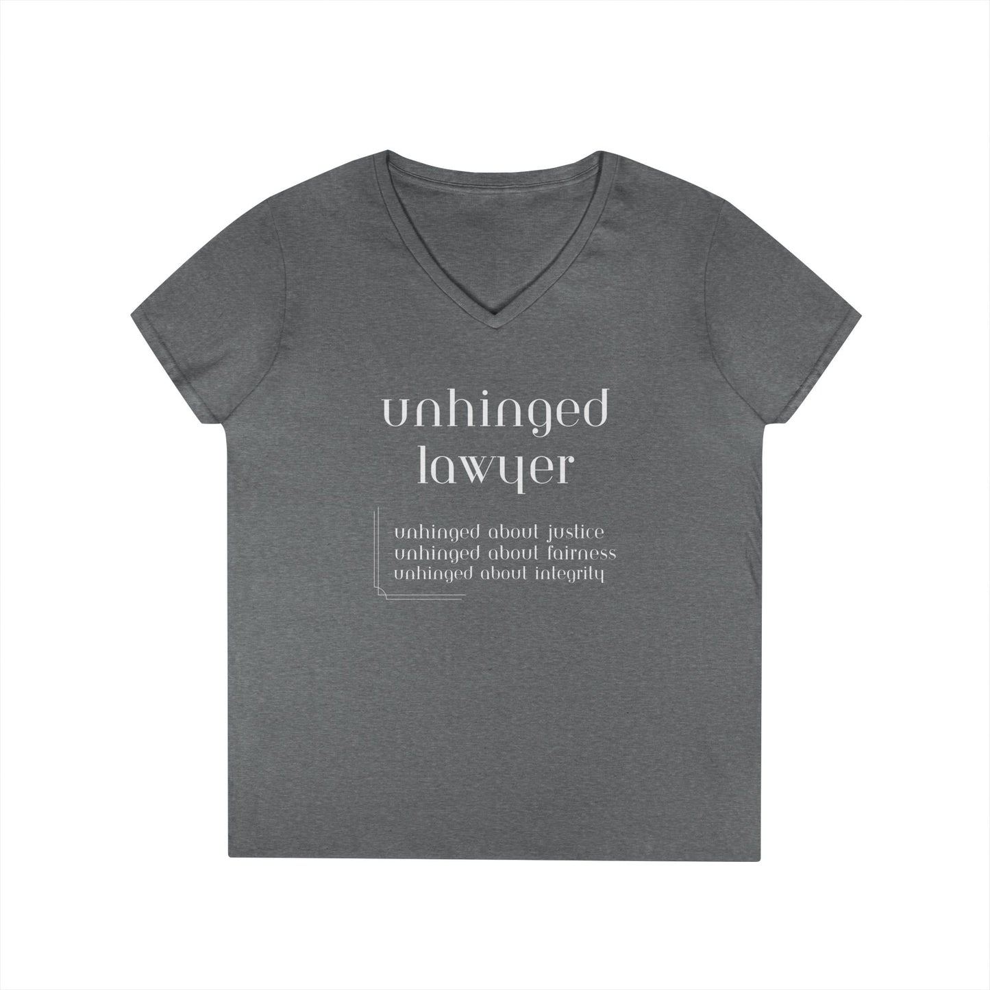 What It Means to be Unhinged - Ladies' V-Neck T-Shirt