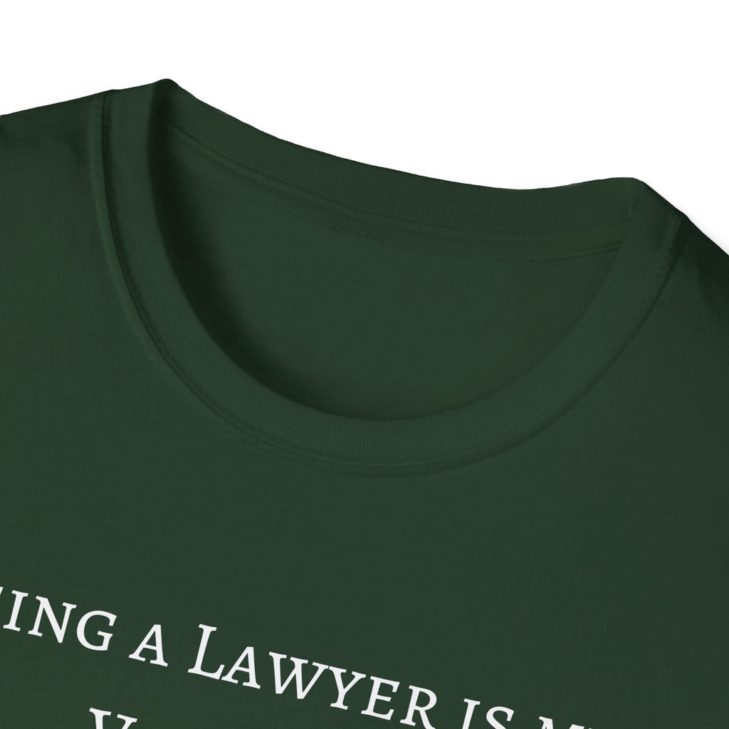 Lawyer is a Vocation - Unisex T-Shirt