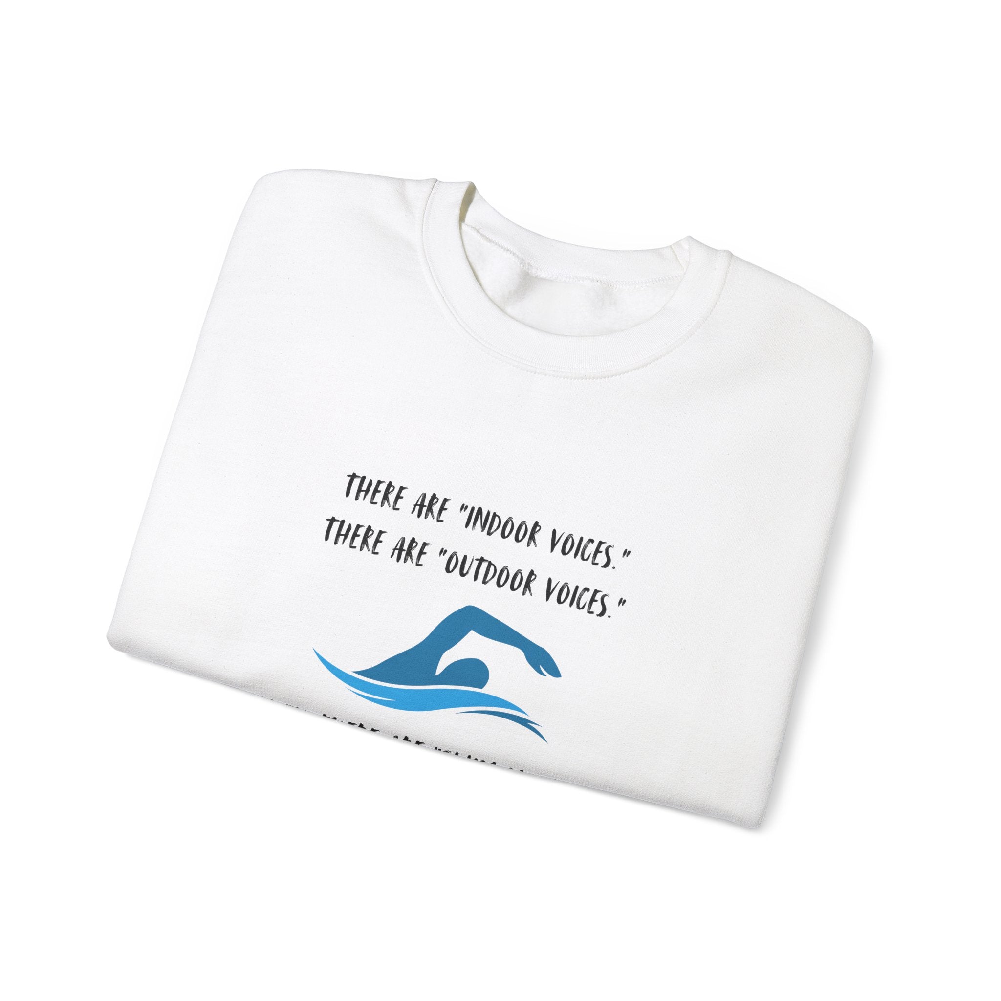 Swim Mom Voice! - Sweatshirt