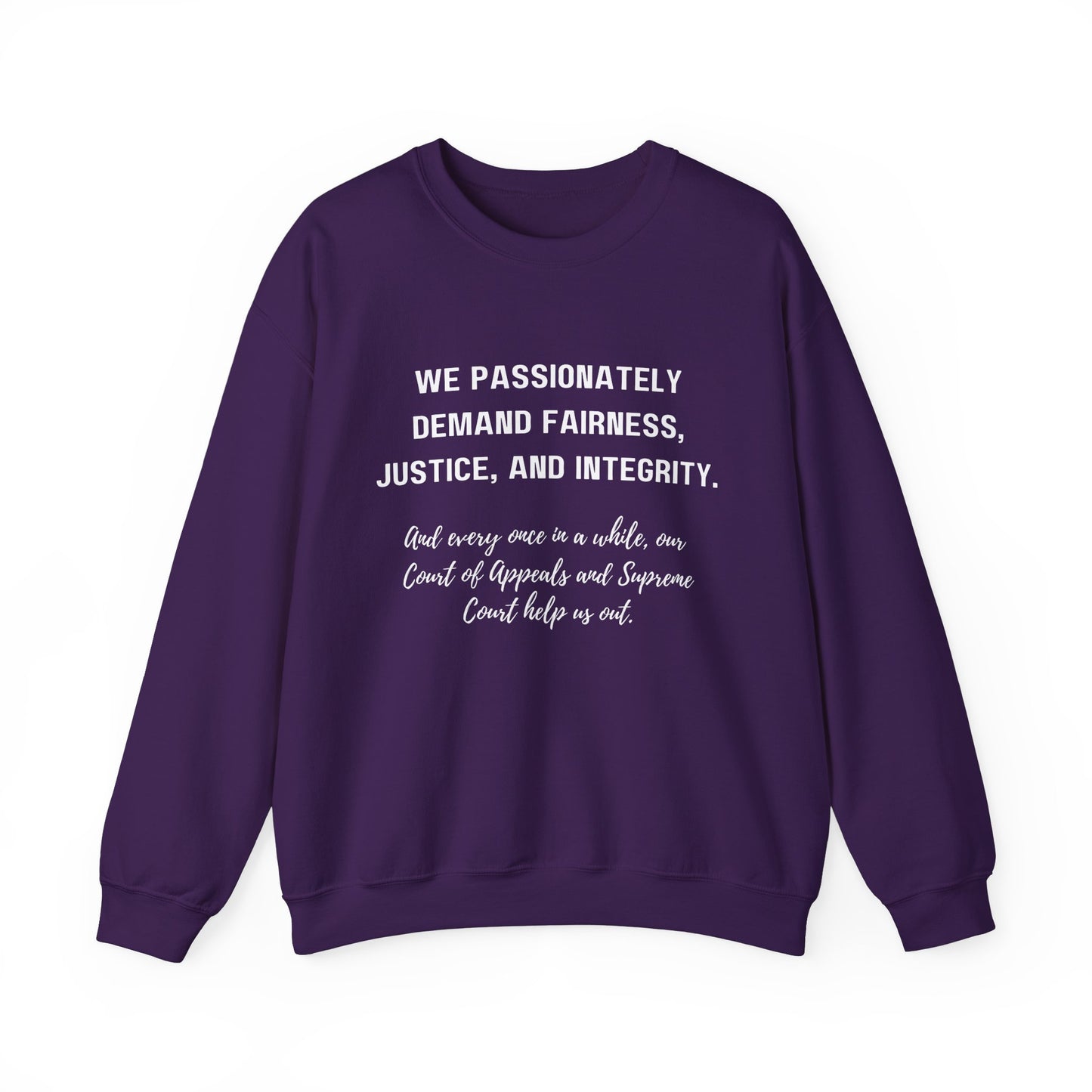 Demands Lawyers Make - Sweatshirt