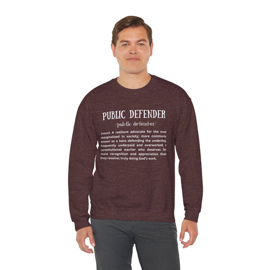Definition of a Public Defender - Sweatshirt