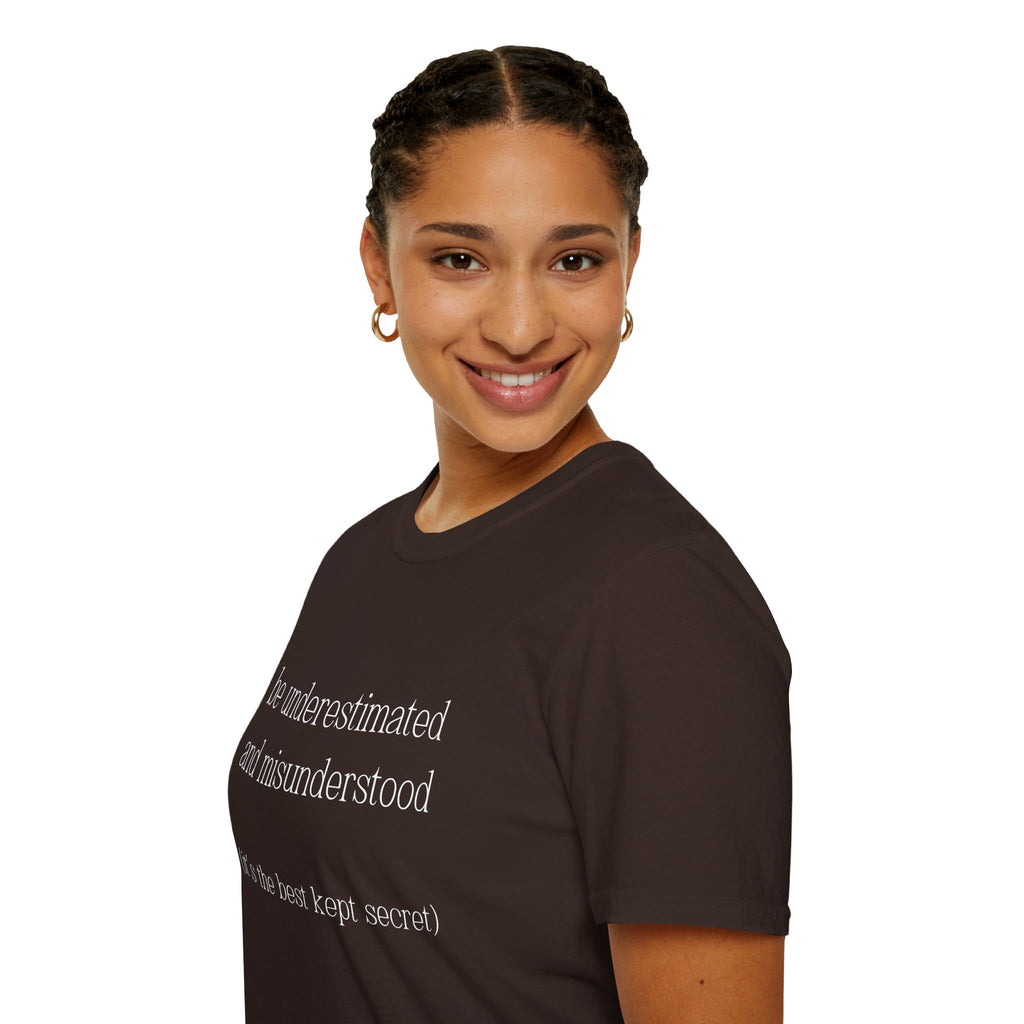 The Gift of Being Underestimated - Unisex T-Shirt