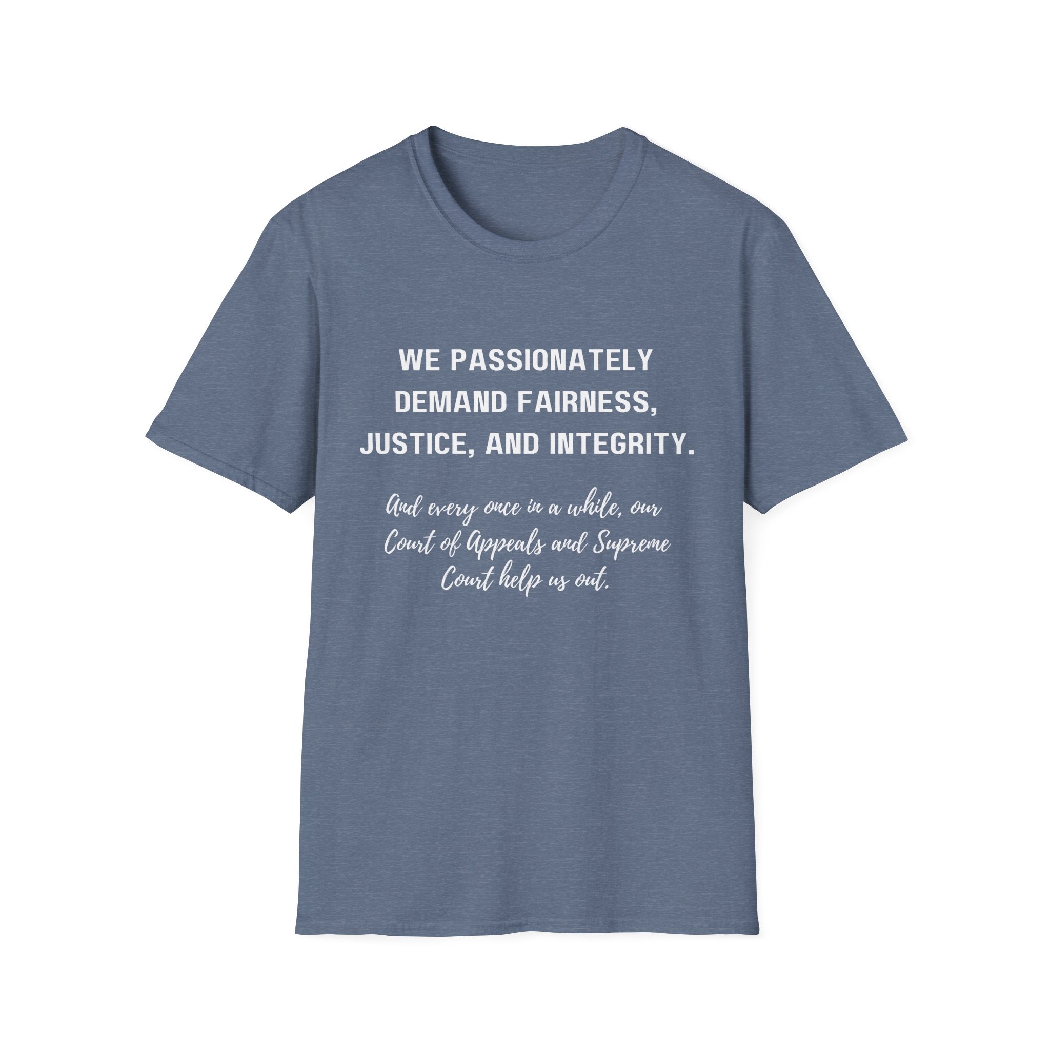 Demands Lawyers Make - Unisex T-Shirt