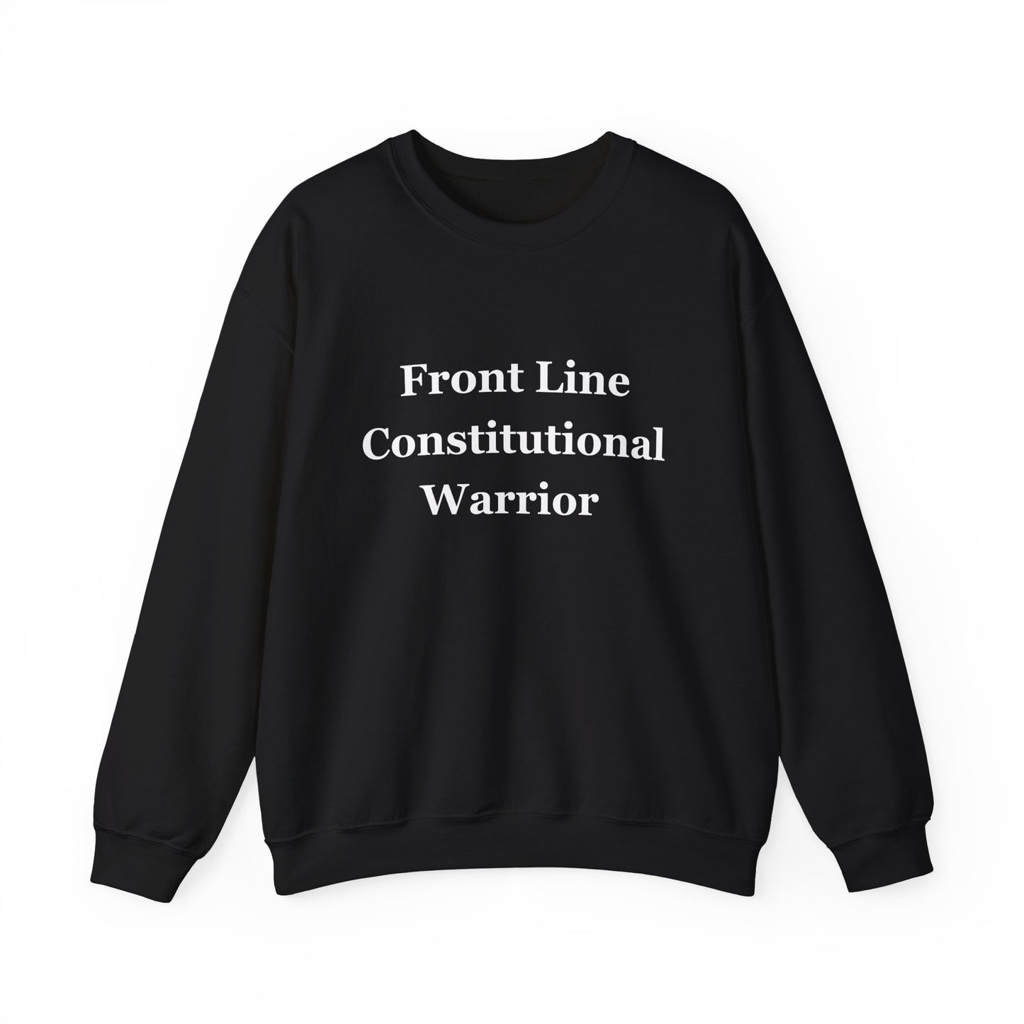 Front Line Constitutional Warrior - Sweatshirt