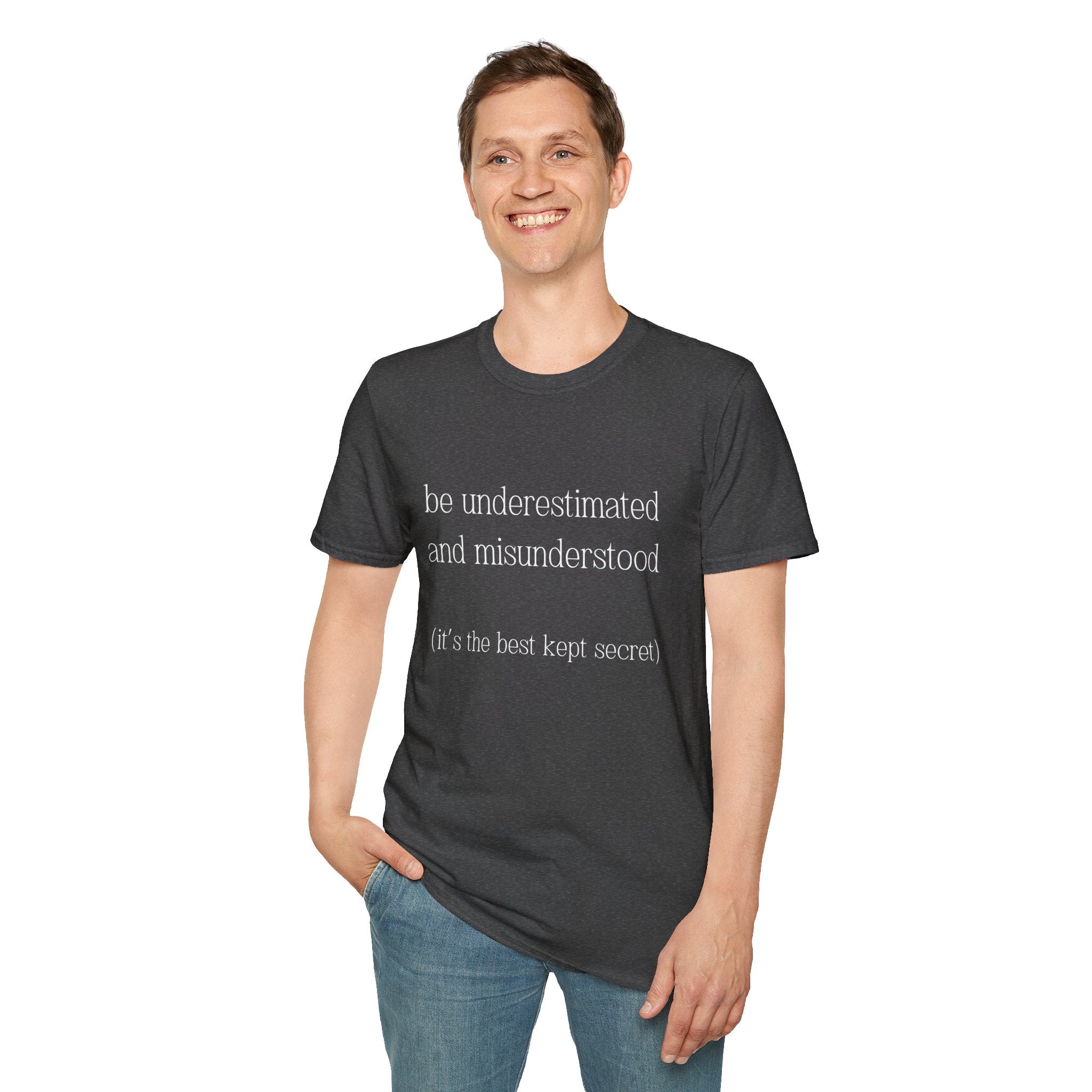 The Gift of Being Underestimated - Unisex T-Shirt