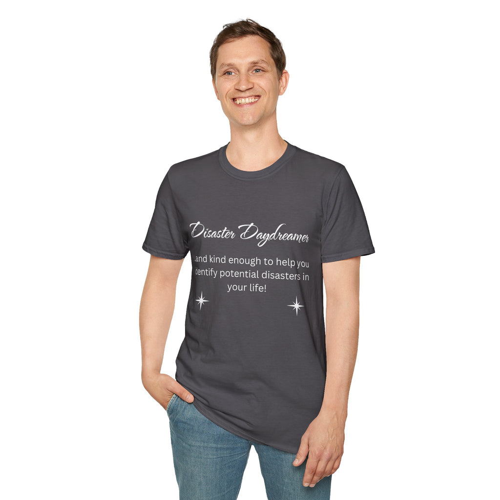 Disaster Daydreamer - Unisex T-Shirt