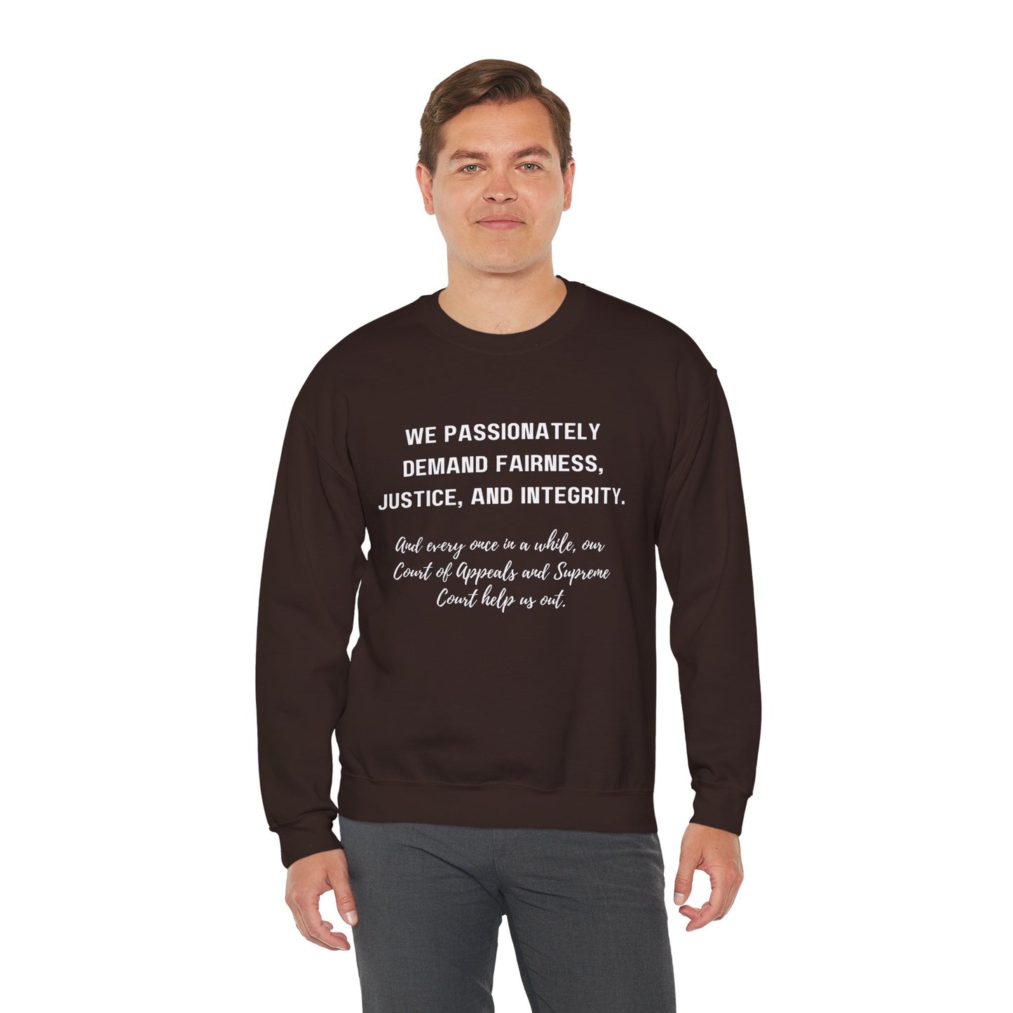 Demands Lawyers Make - Sweatshirt
