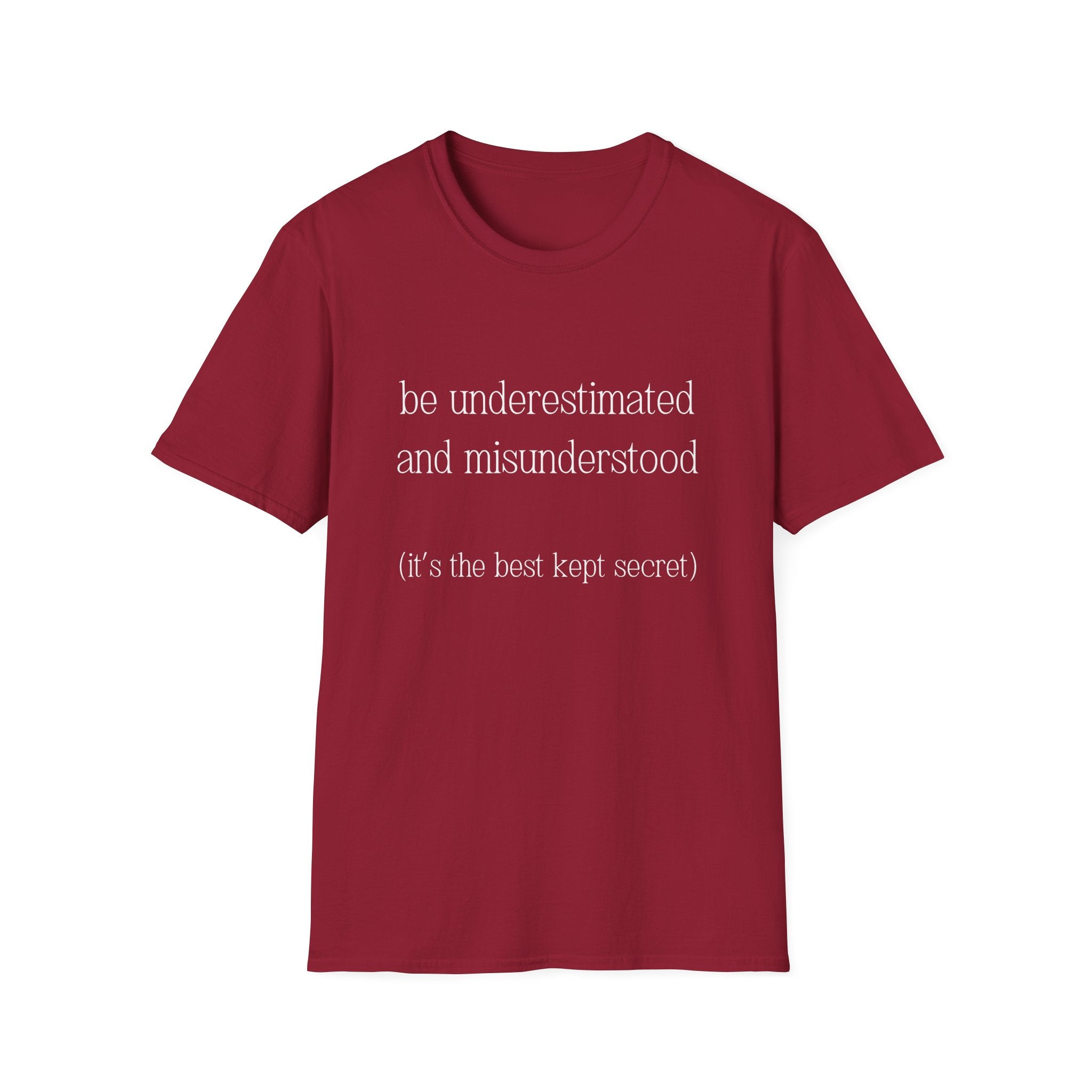 The Gift of Being Underestimated - Unisex T-Shirt