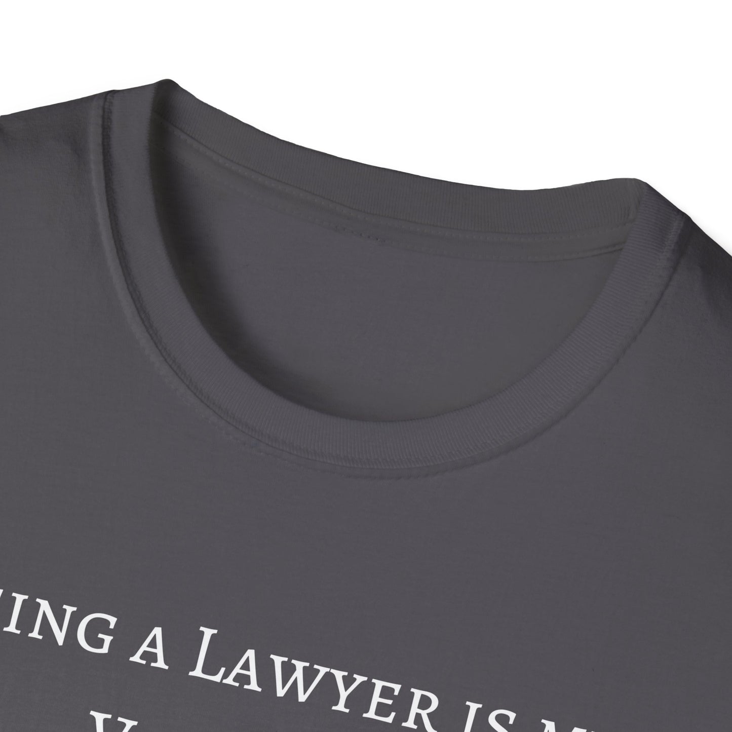 Lawyer is a Vocation - Unisex T-Shirt