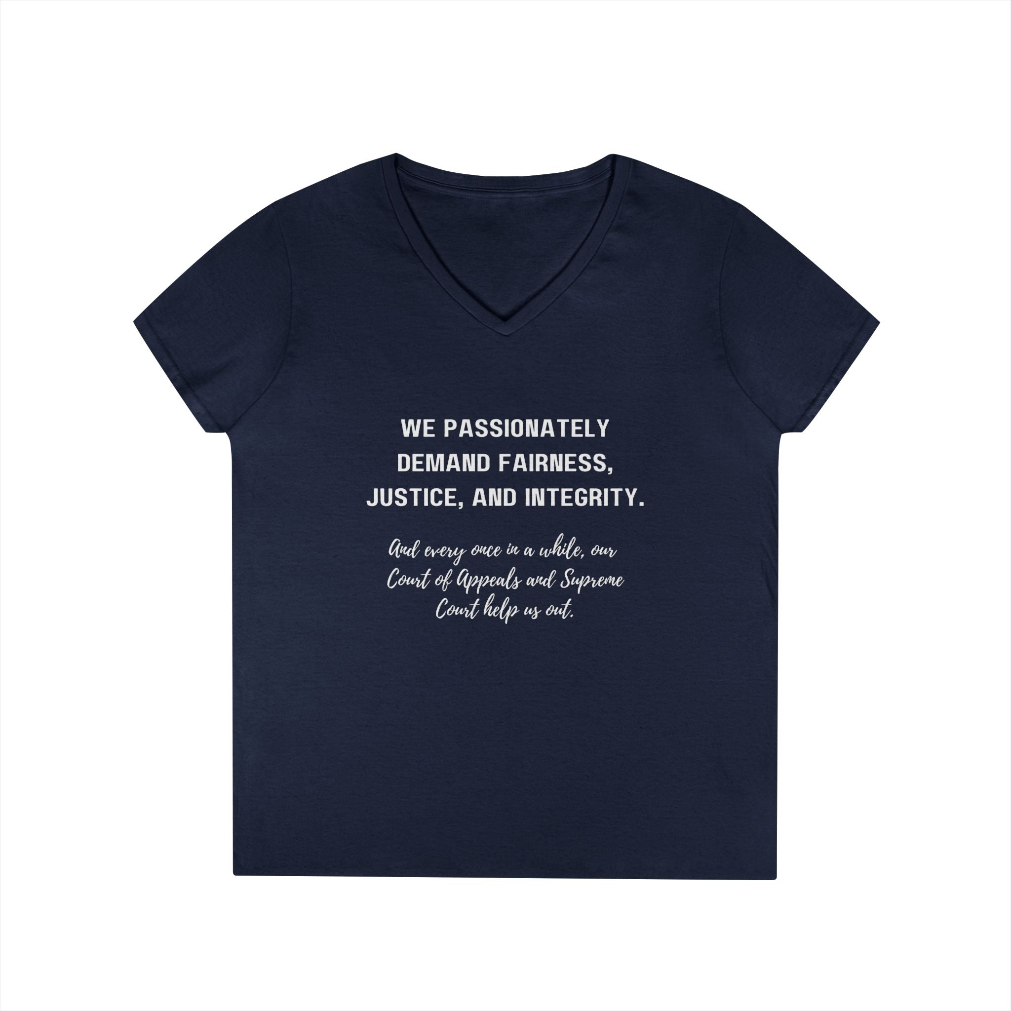 Demands Lawyers Make - Ladies' V-Neck T-Shirt