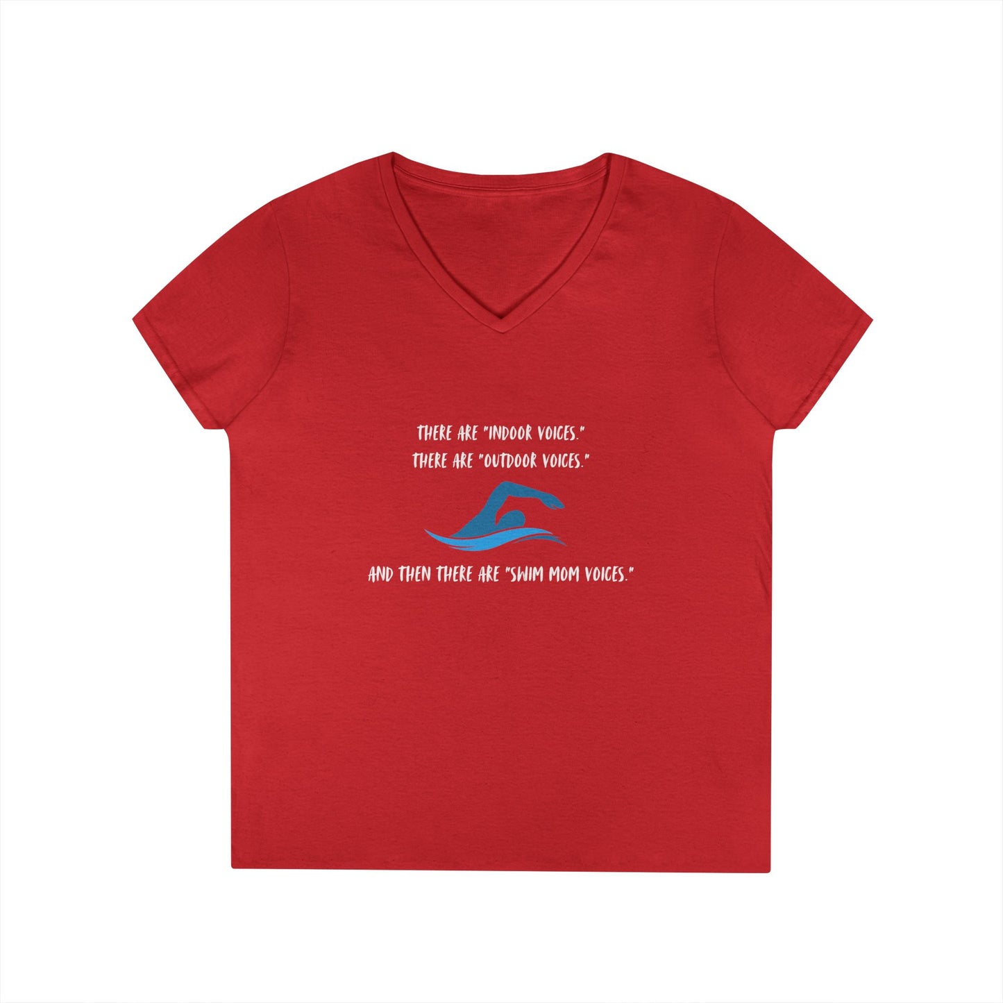 Swim Mom Voice! - Ladies' V-Neck T-Shirt