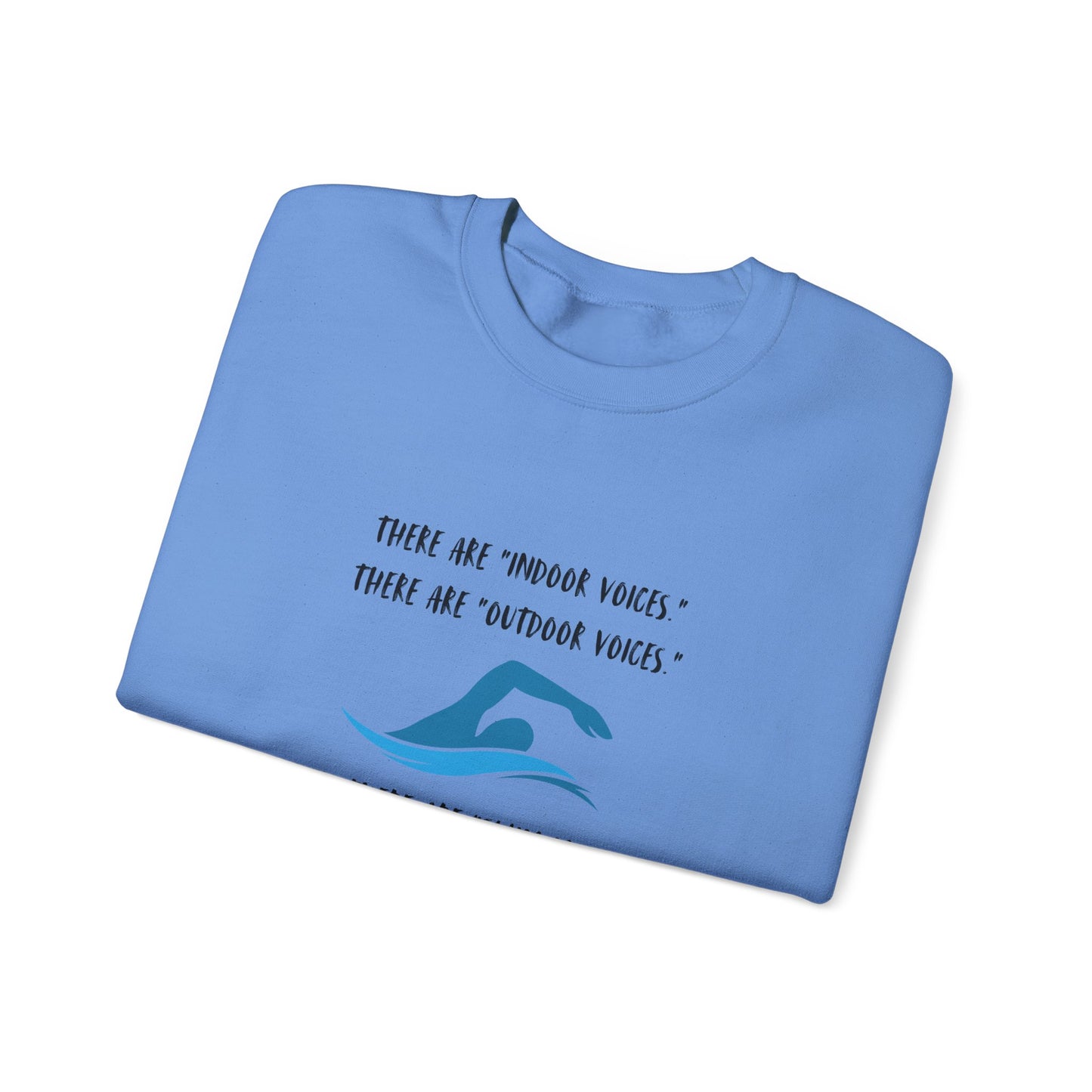 Swim Mom Voice! - Sweatshirt