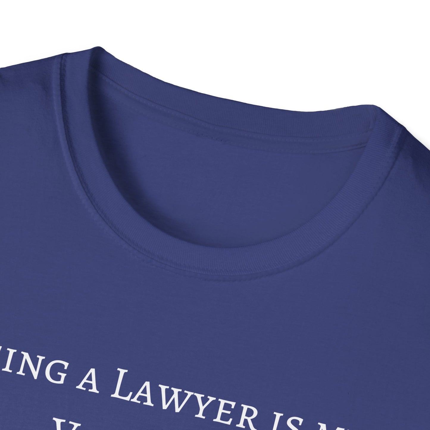 Lawyer is a Vocation - Unisex T-Shirt
