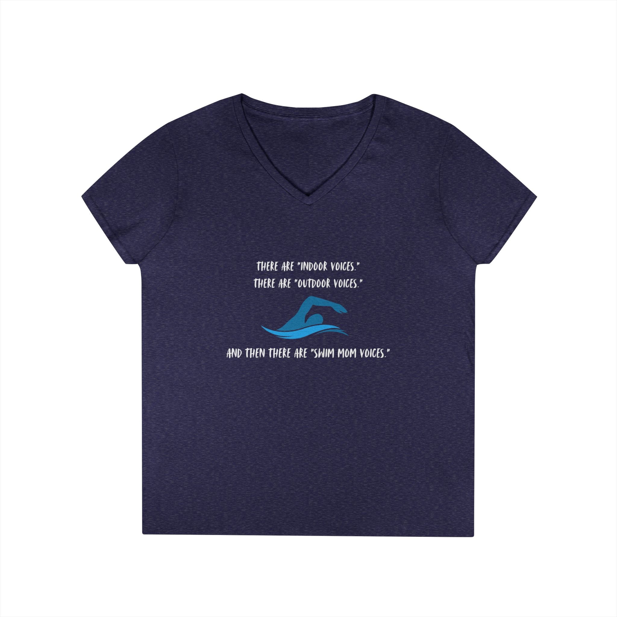Swim Mom Voice! - Ladies' V-Neck T-Shirt