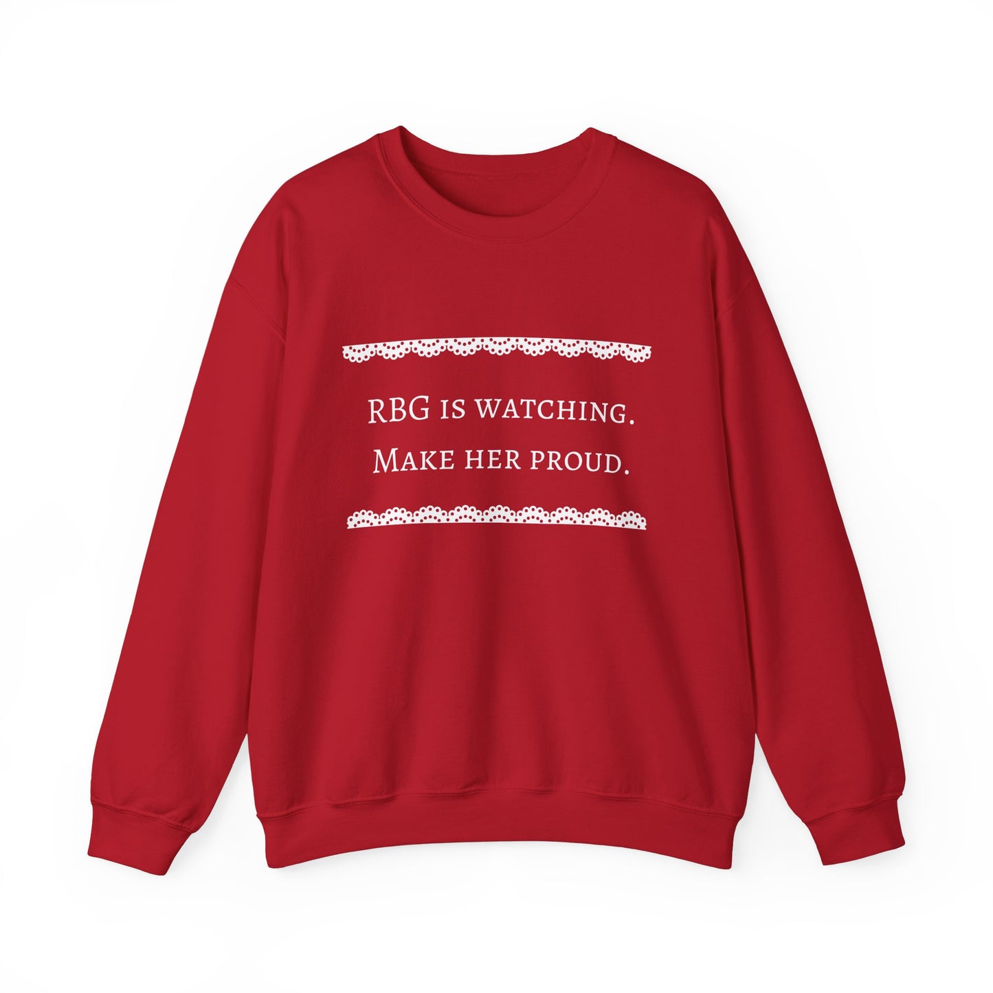 RBG Watches Us All - Sweatshirt